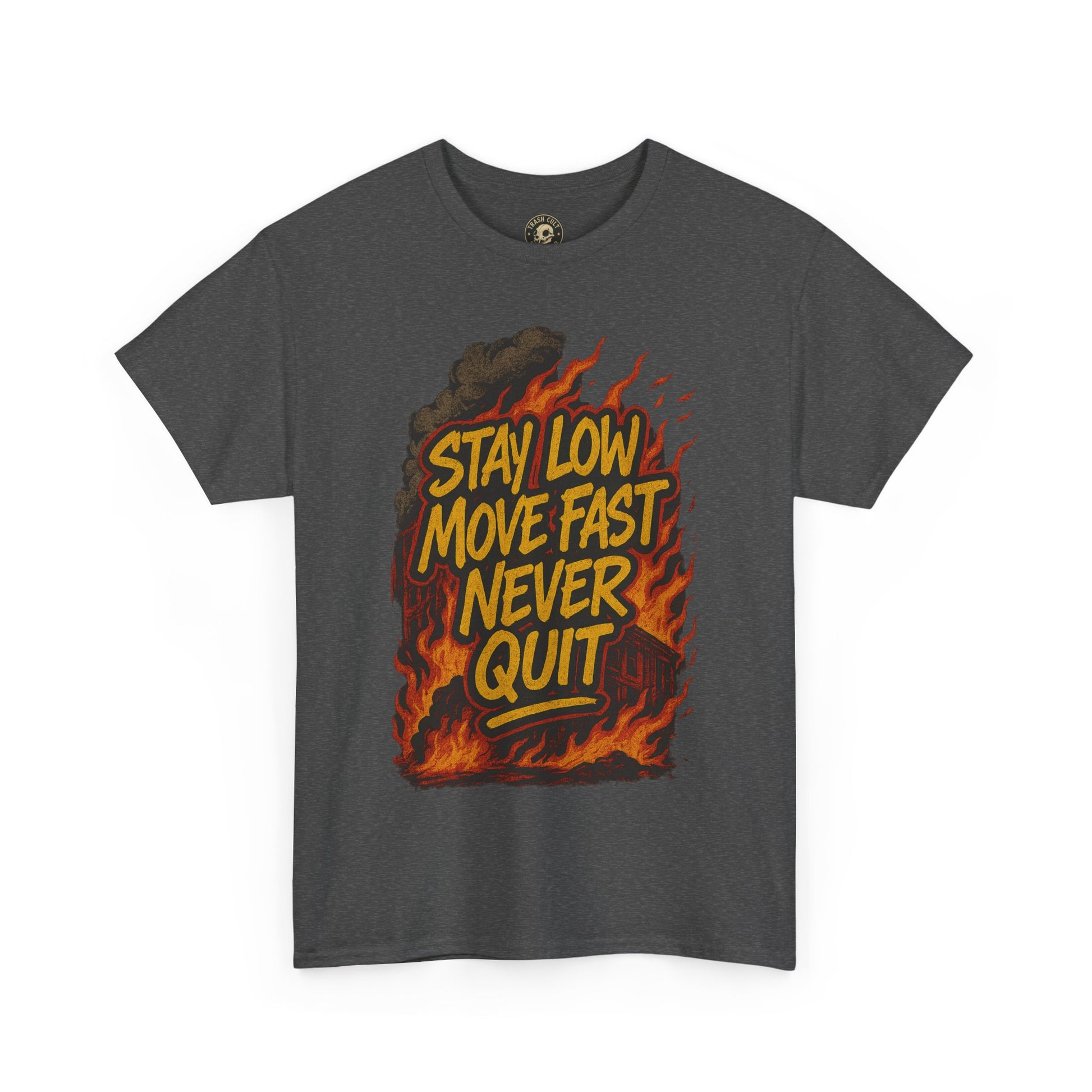 Stay Low Move Fast Never Quit Shirt – Firefighter Gildan 5000 Tee