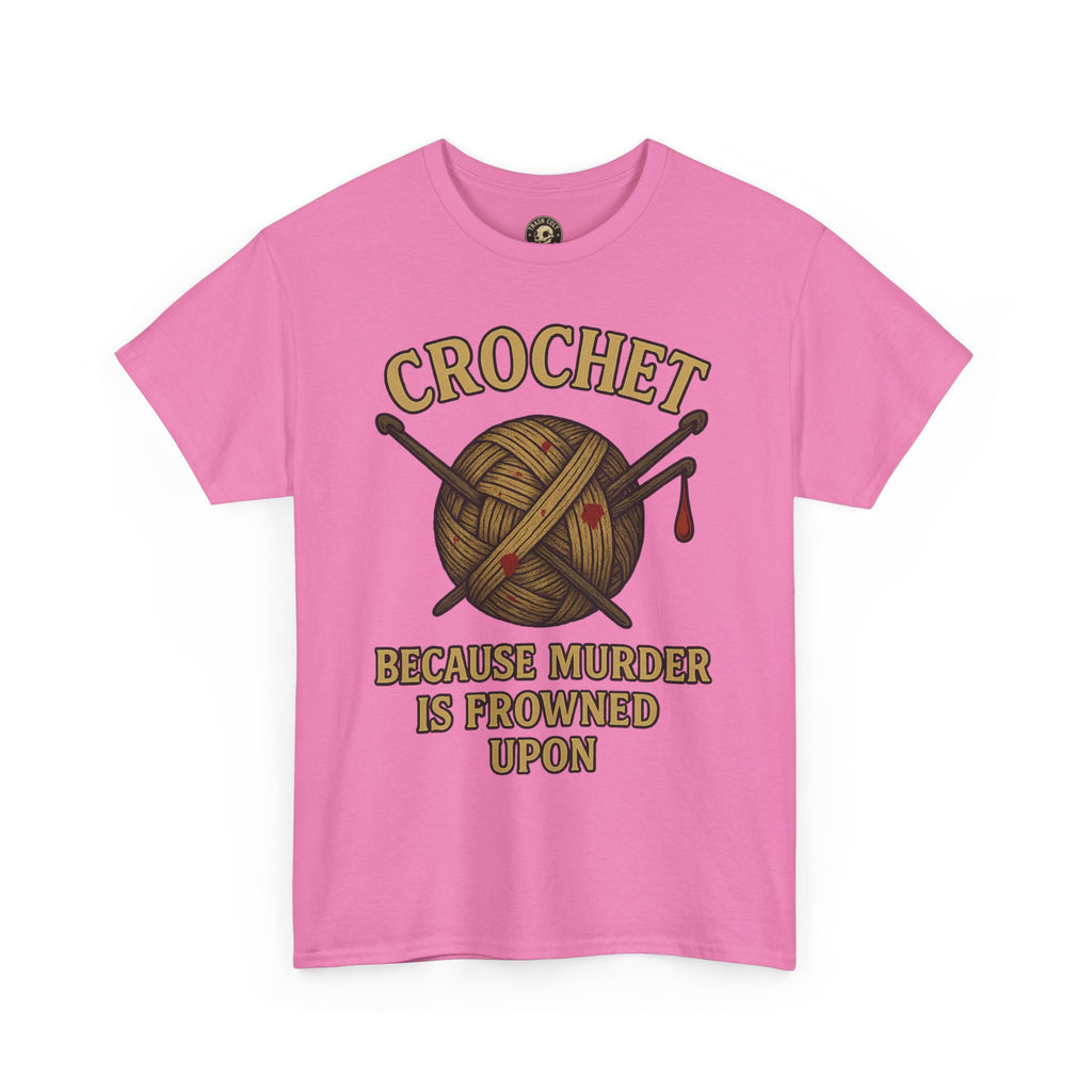 Crochet Humor Tee - Perfect for Crafters, Knitters, and Yarn Lovers - Gifts for Birthdays, Christmas, Craft Parties, and More