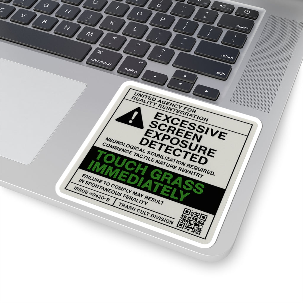 Excessive Screen Exposure Warning Sticker – Touch Grass Immediately (Kiss Cut Vinyl)