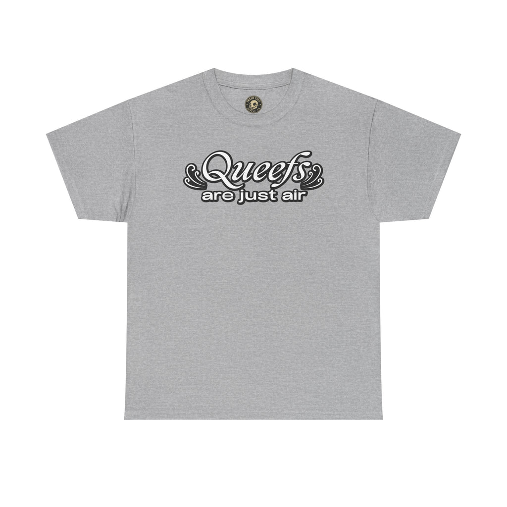 "Queefs Are Just Air" Funny Statement T-Shirt – Bold Graphic Tee