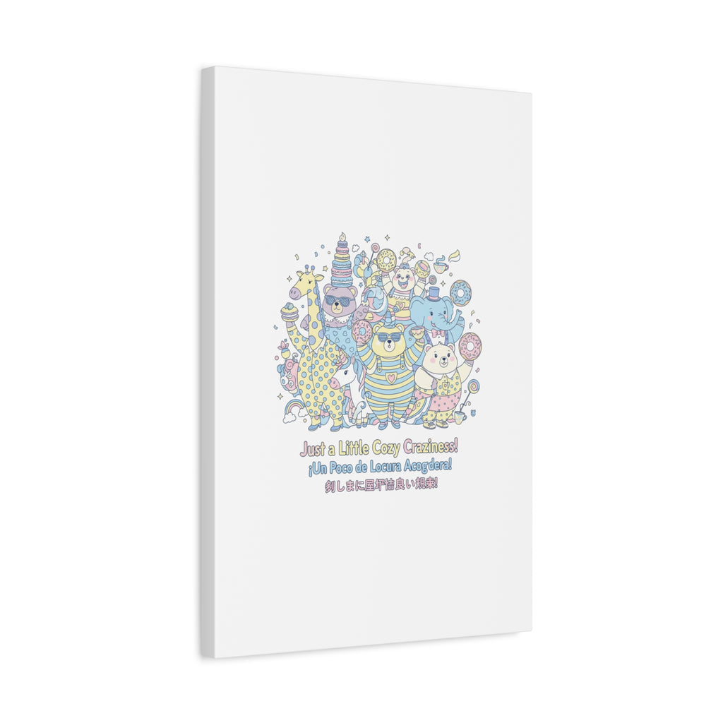 Cozy Craziness Canvas | mildly unhinged cute, whimsical weird