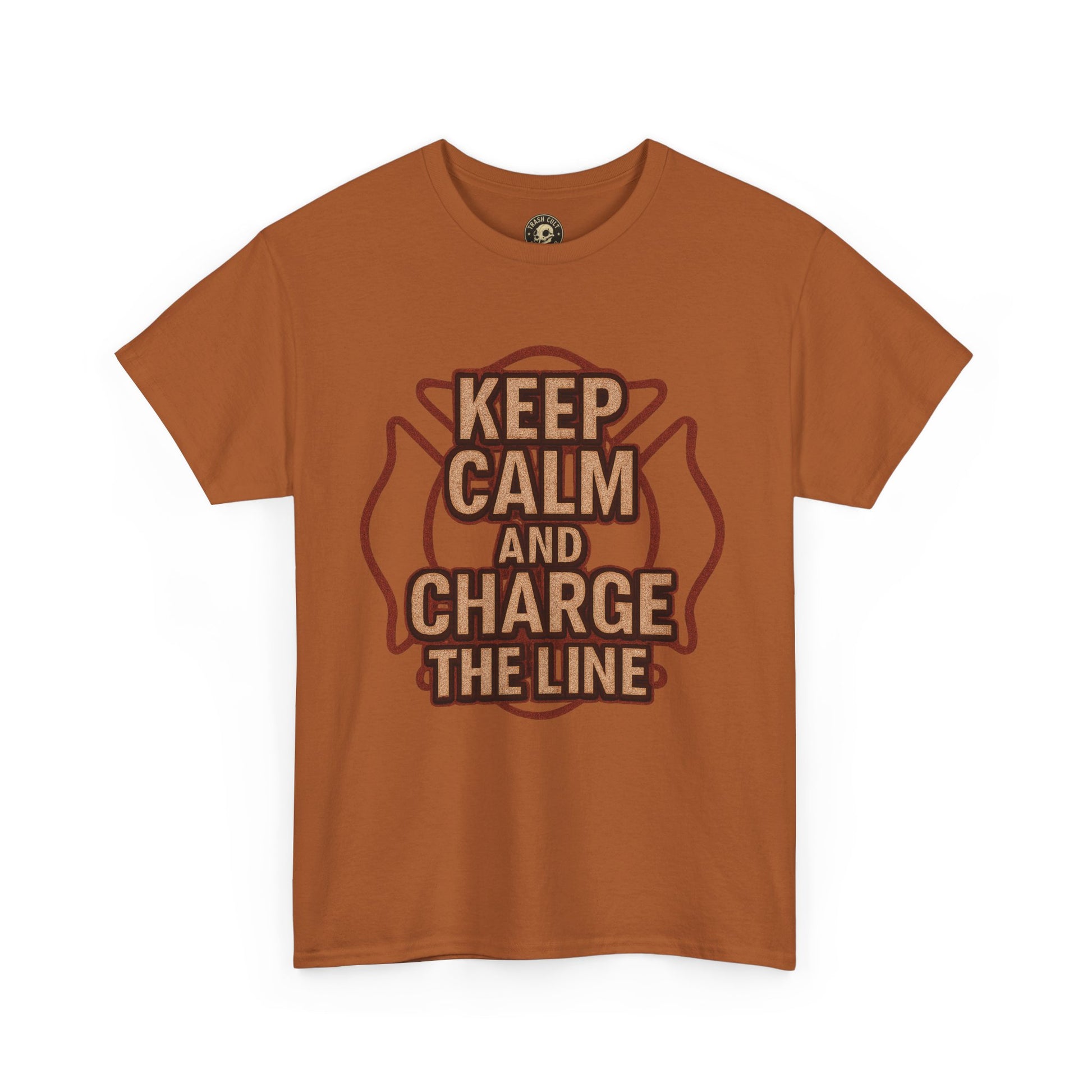 Keep Calm and Charge the Line Firefighter Shirt – Gildan 5000 Tee