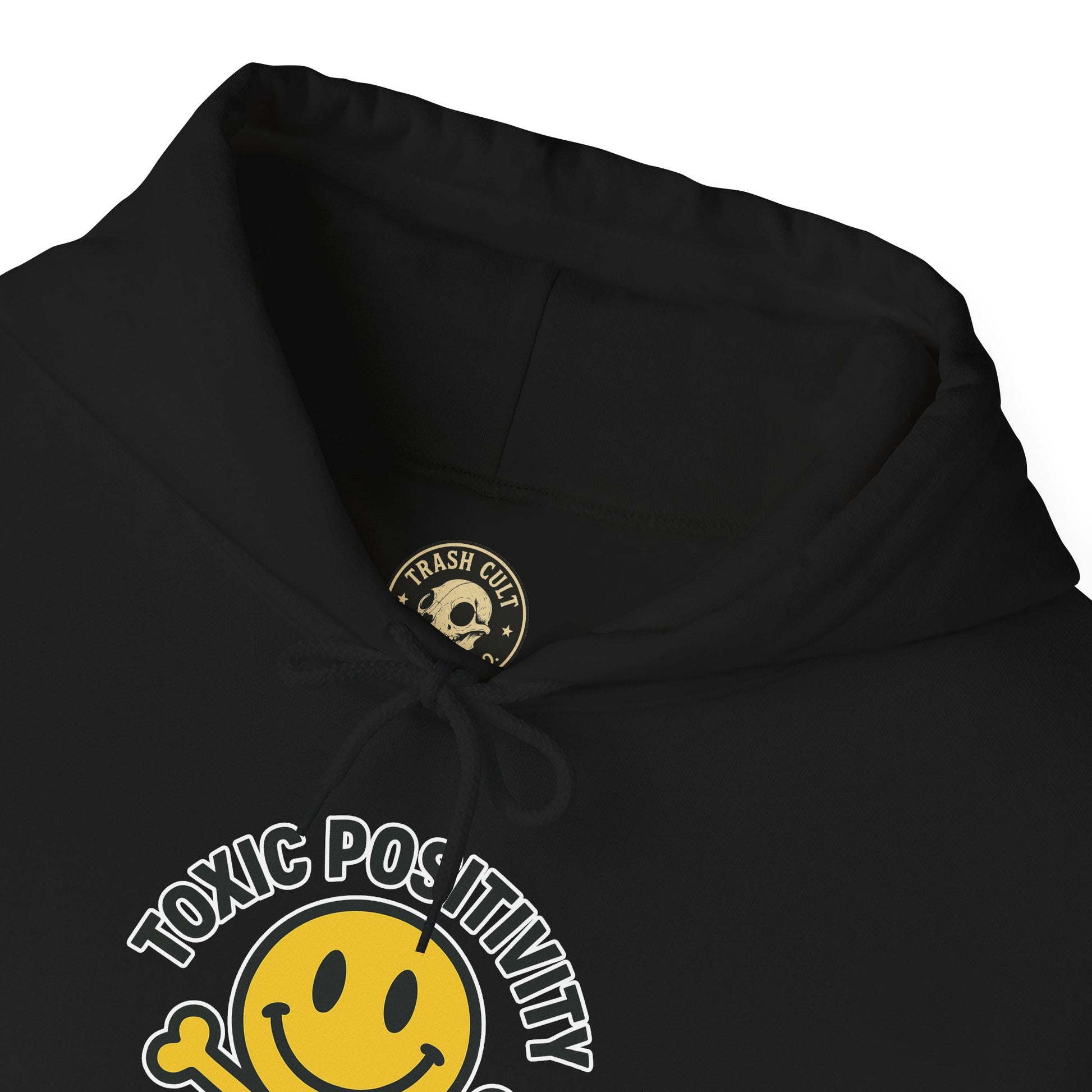 Toxic Positivity Hoodie | Unisex Hooded Sweatshirt | Comfortable Casual Wear, Gift for Friends, Positive Vibes, Streetwear Style