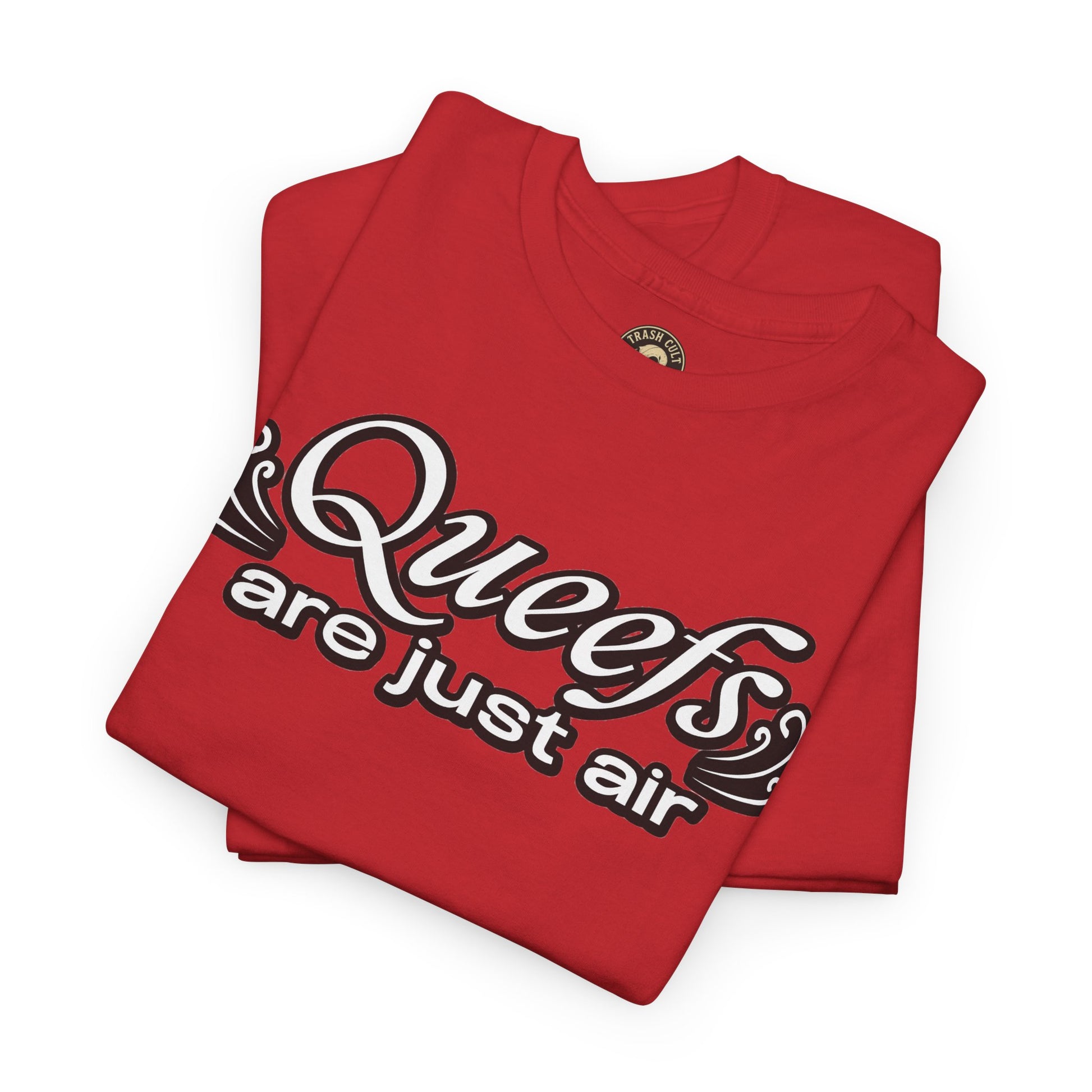 "Queefs Are Just Air" Funny Statement T-Shirt – Bold Graphic Tee