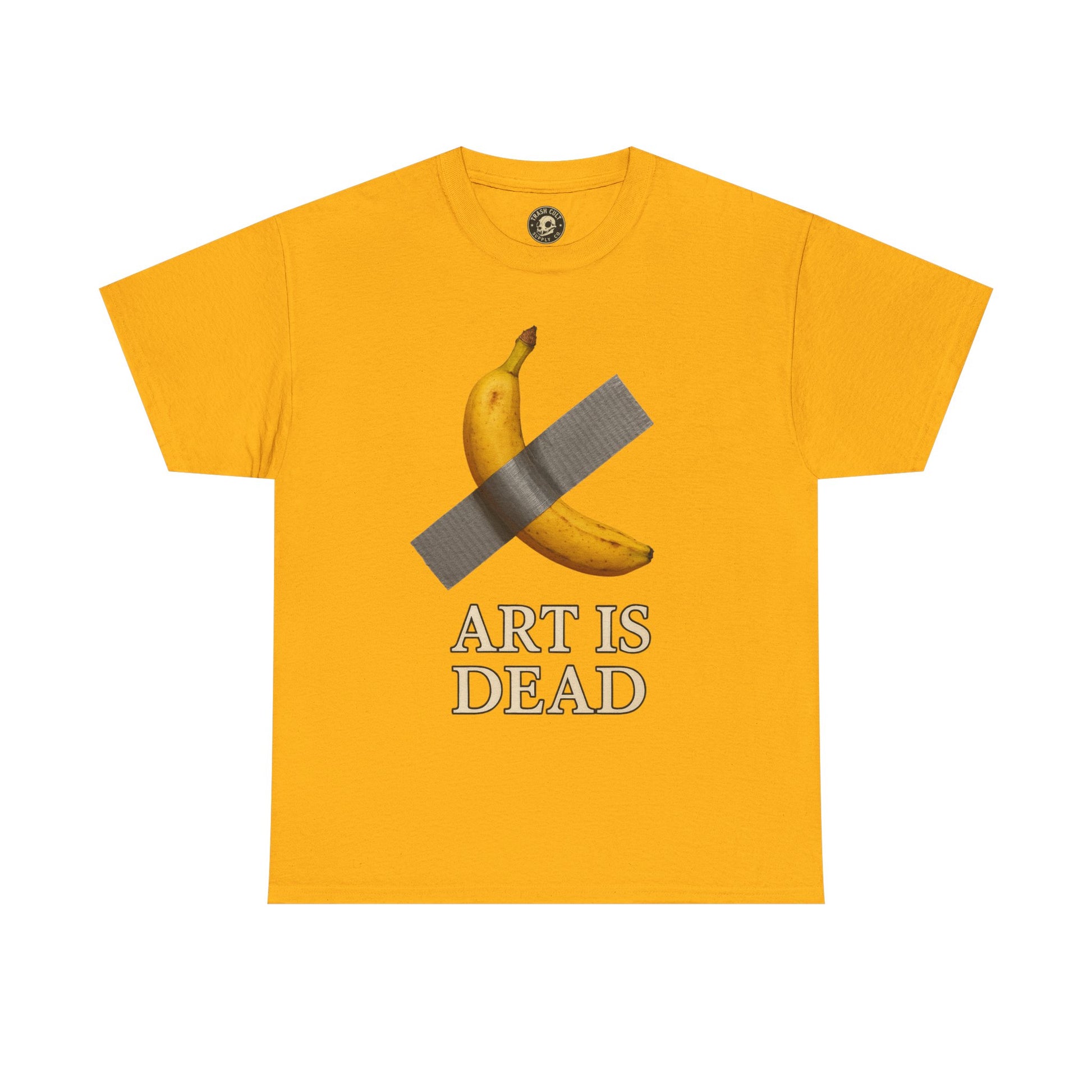 “ART IS DEAD” Banana Duct Tape Meme Tee – Satirical Art Parody Shirt by Trash Cult Supply Co.