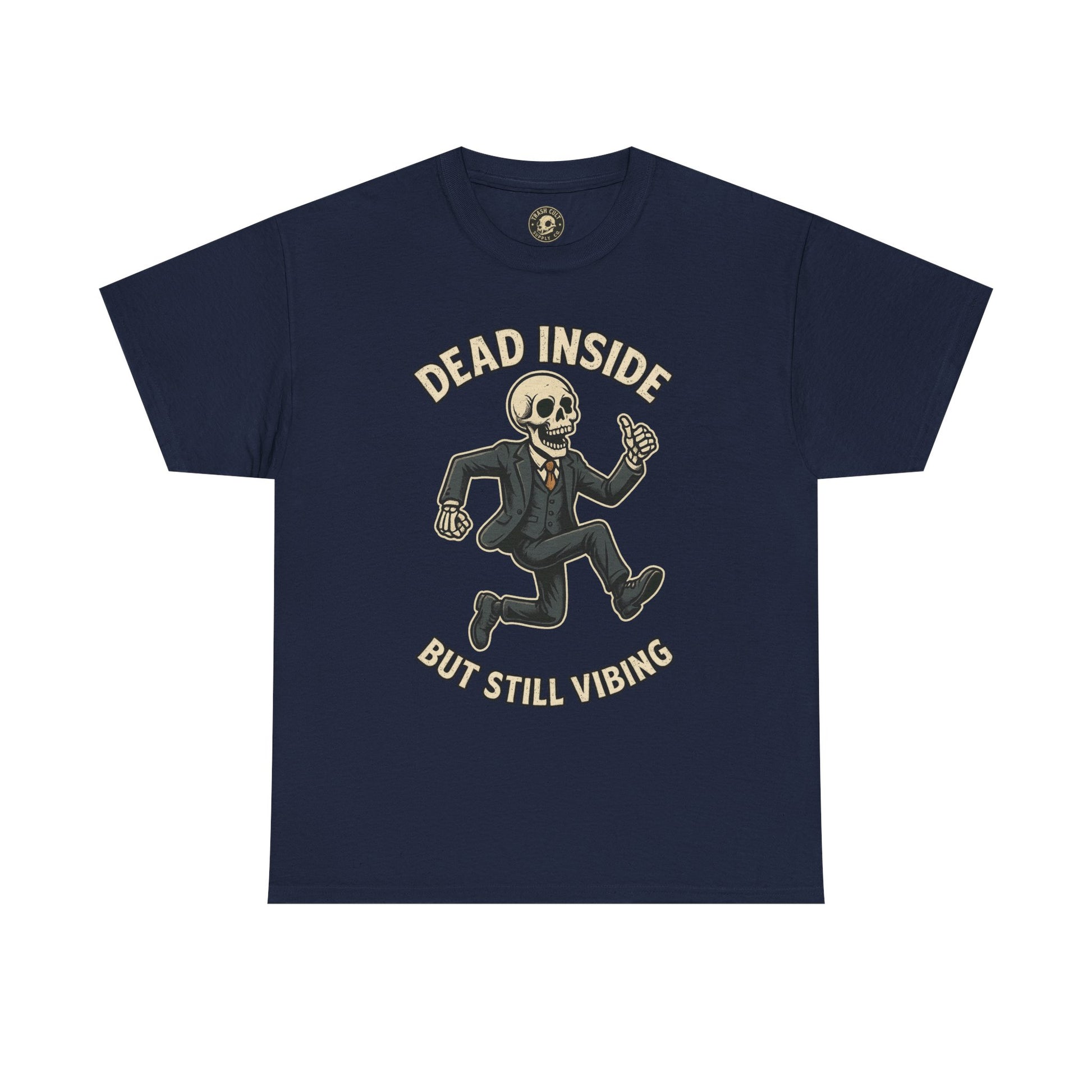 Dead Inside But Still Vibing Skeleton Shirt – Funny Unisex Heavy Cotton Tee