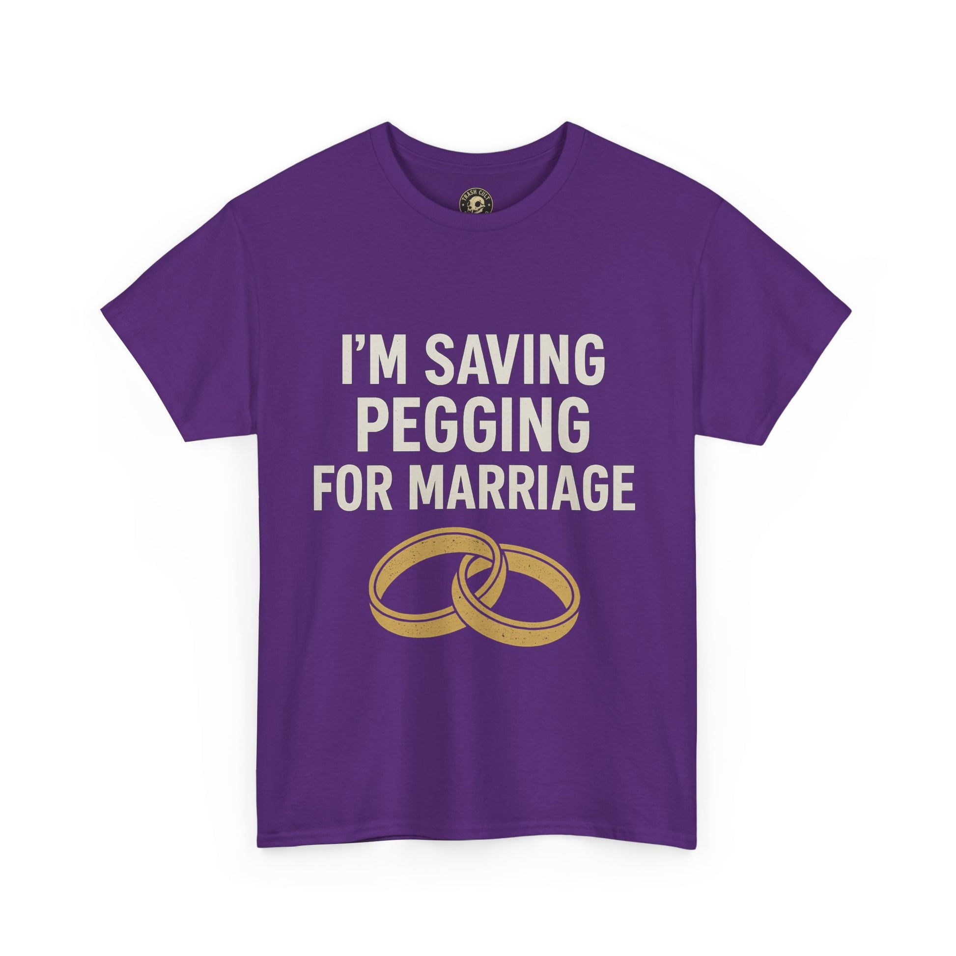 I’m Saving Pegging for Marriage – Funny Bold Statement Tee – Gildan 5000 Unisex Heavy Cotton T-Shirt