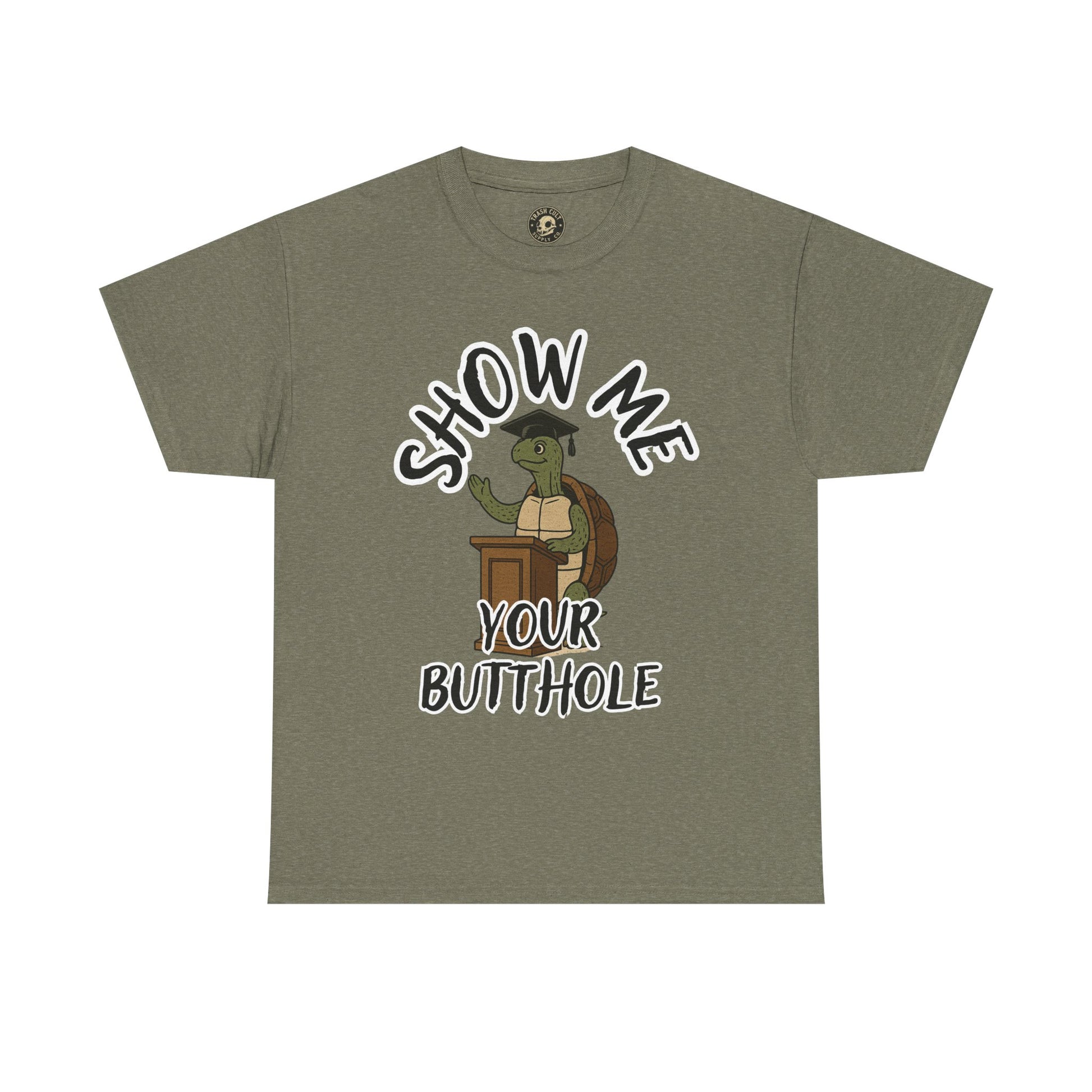 Show Me Your Butthole Turtle Tee – Feral Graduation Speech Shirt