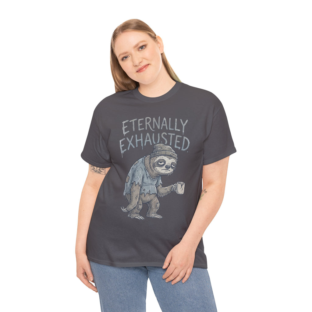 T-Shirt — 'Eternally Exhausted' Sloth Graphic Tee (Funny Coffee Lover Gift)