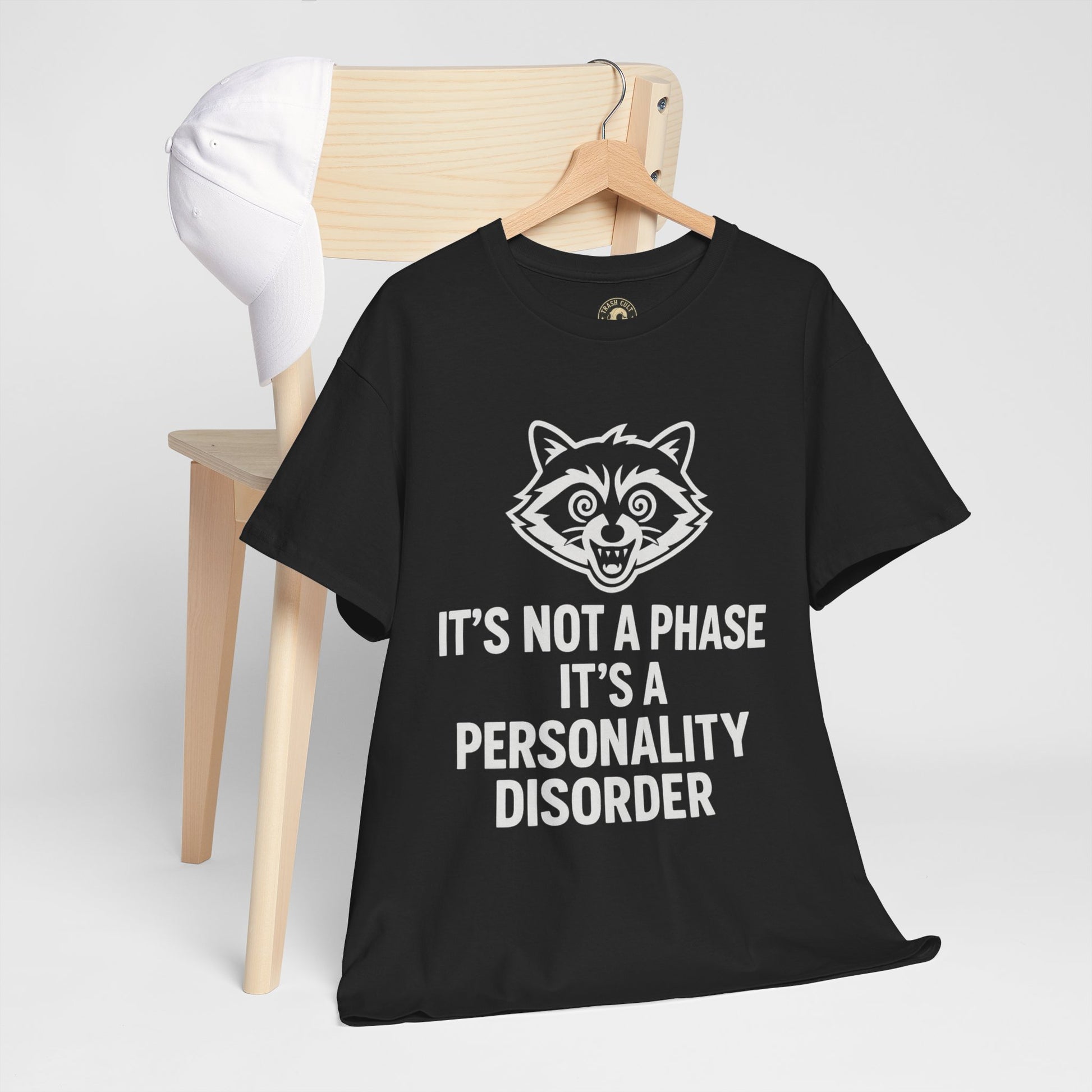 It’s Not a Phase, It’s a Personality Disorder – Crazy Raccoon Graphic Tee – Gildan 5000 Heavy Cotton Shirt
