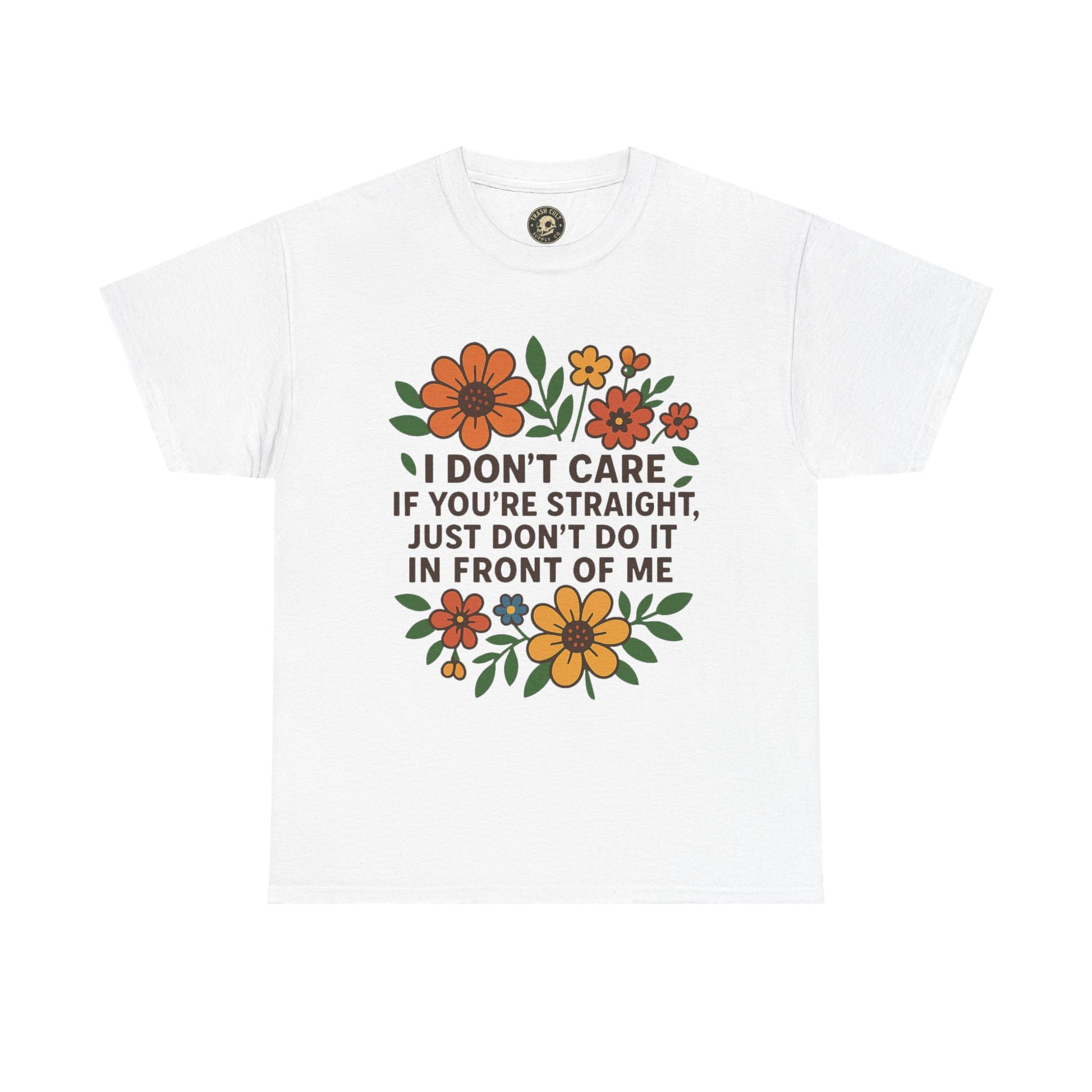 “I Don’t Care If You’re Straight” Funny Floral Shirt – LGBTQ+ Ally Tee – Bold Statement Graphic – Gildan 5000
