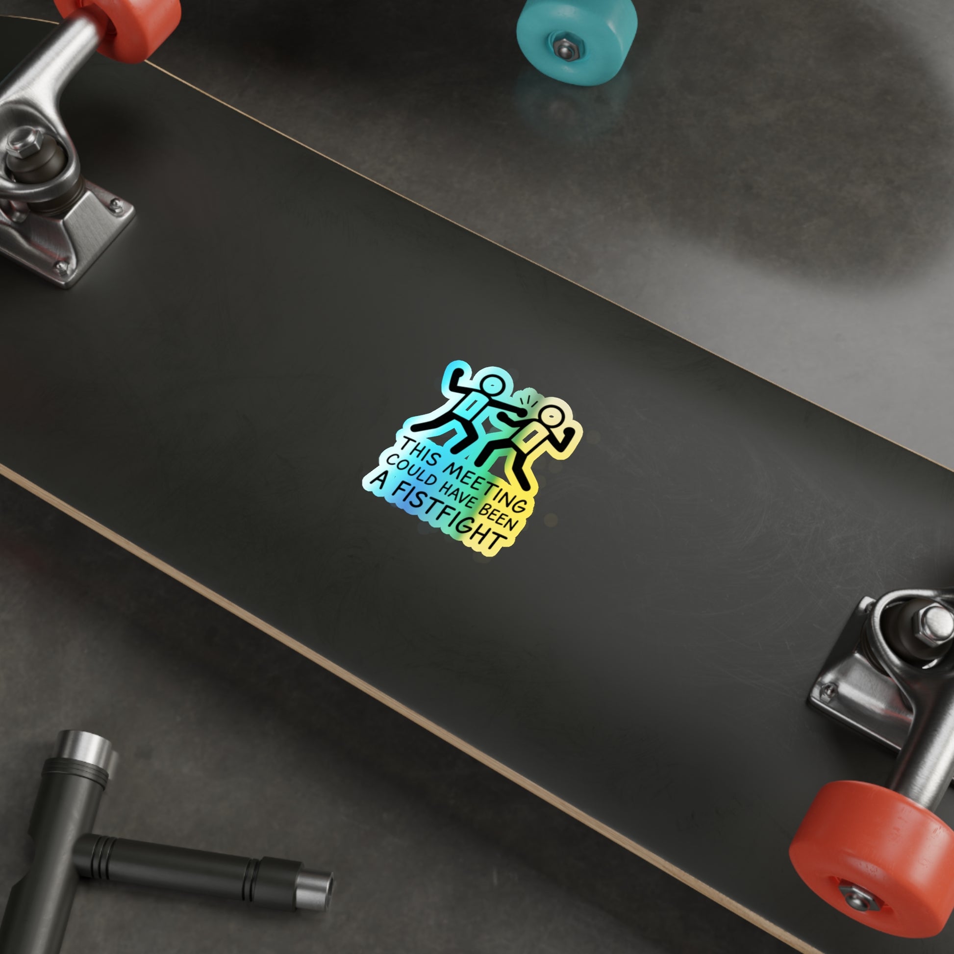 Holographic Die-Cut Stickers - Fun Meeting Humor, Skateboard Accessories, Gift for Friends, Office Decor, Party Favors