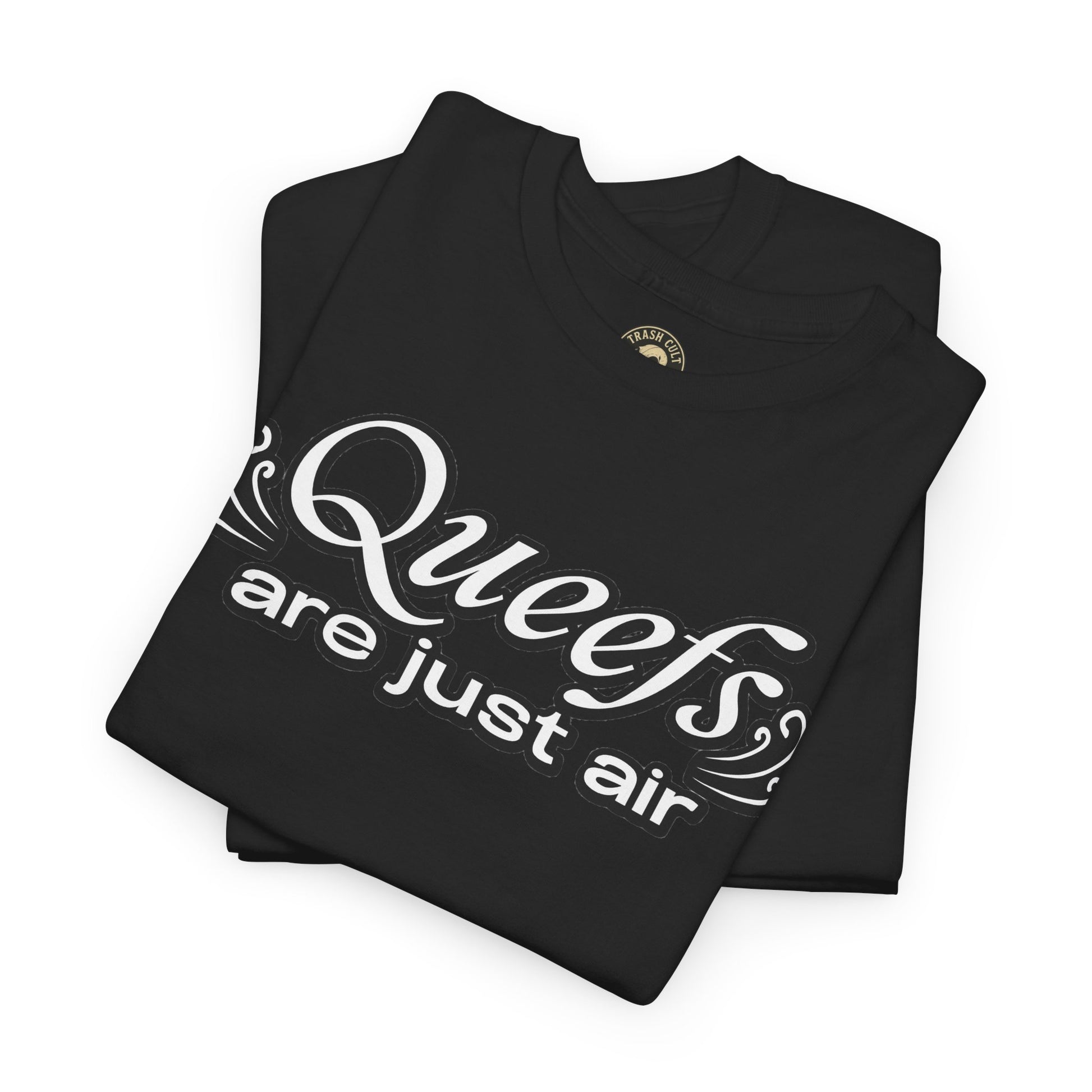 "Queefs Are Just Air" Funny Statement T-Shirt – Bold Graphic Tee