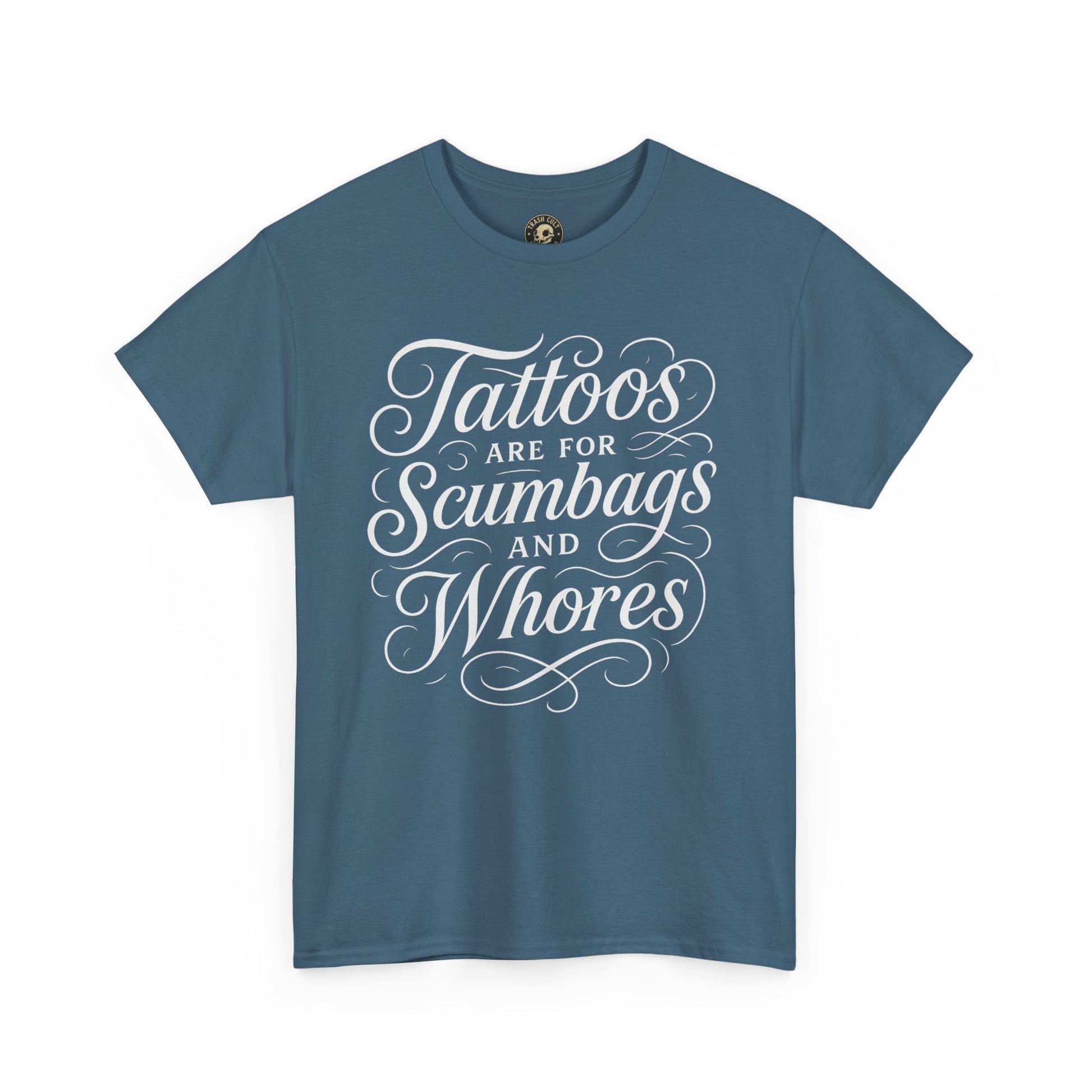 Casual Graphic Tee - "Tattoos Are for Scumbags and Whores" - Edgy Streetwear, Gift for Tattoo Lovers, Fun Unisex Fashion, Unique [...]