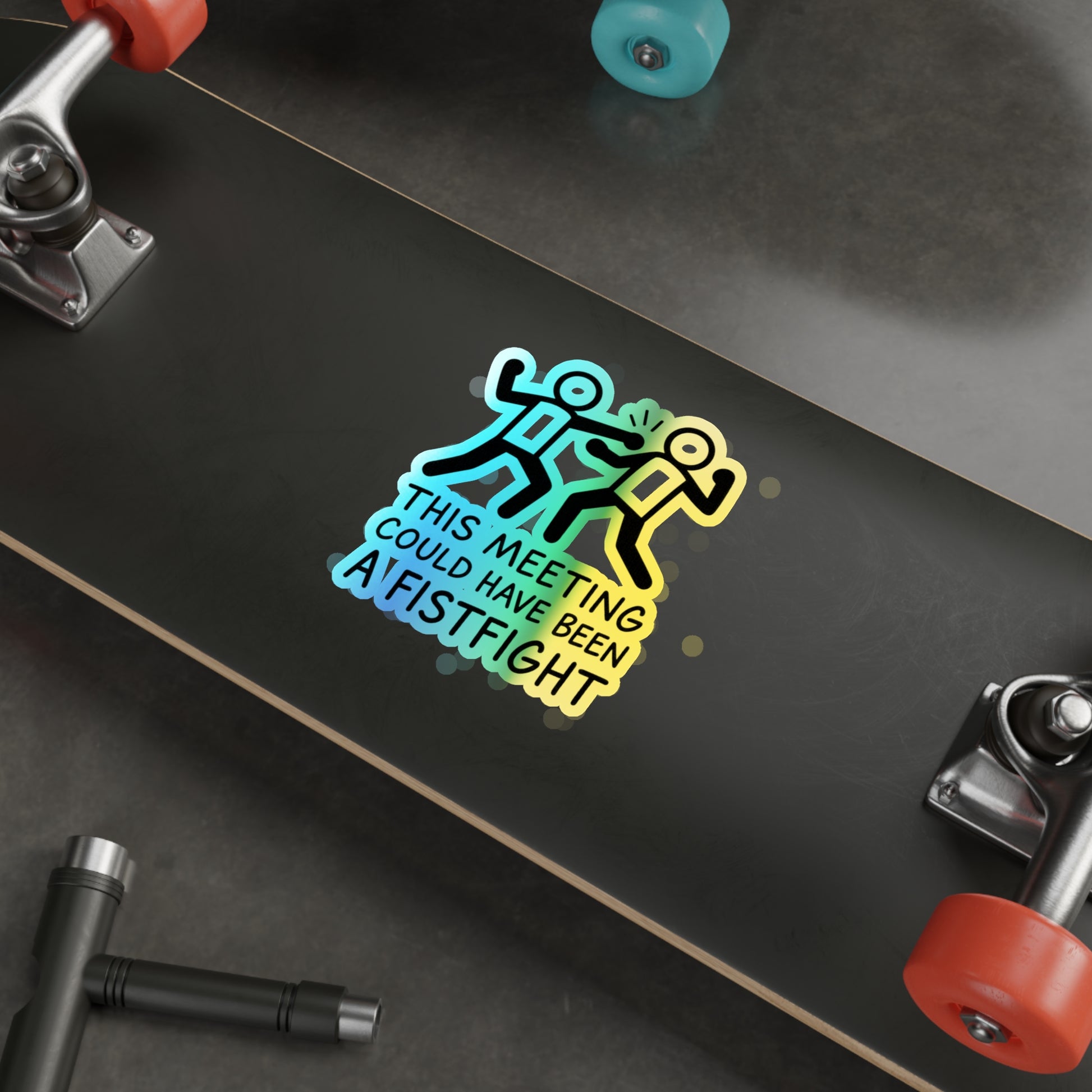 Holographic Die-Cut Stickers - Fun Meeting Humor, Skateboard Accessories, Gift for Friends, Office Decor, Party Favors