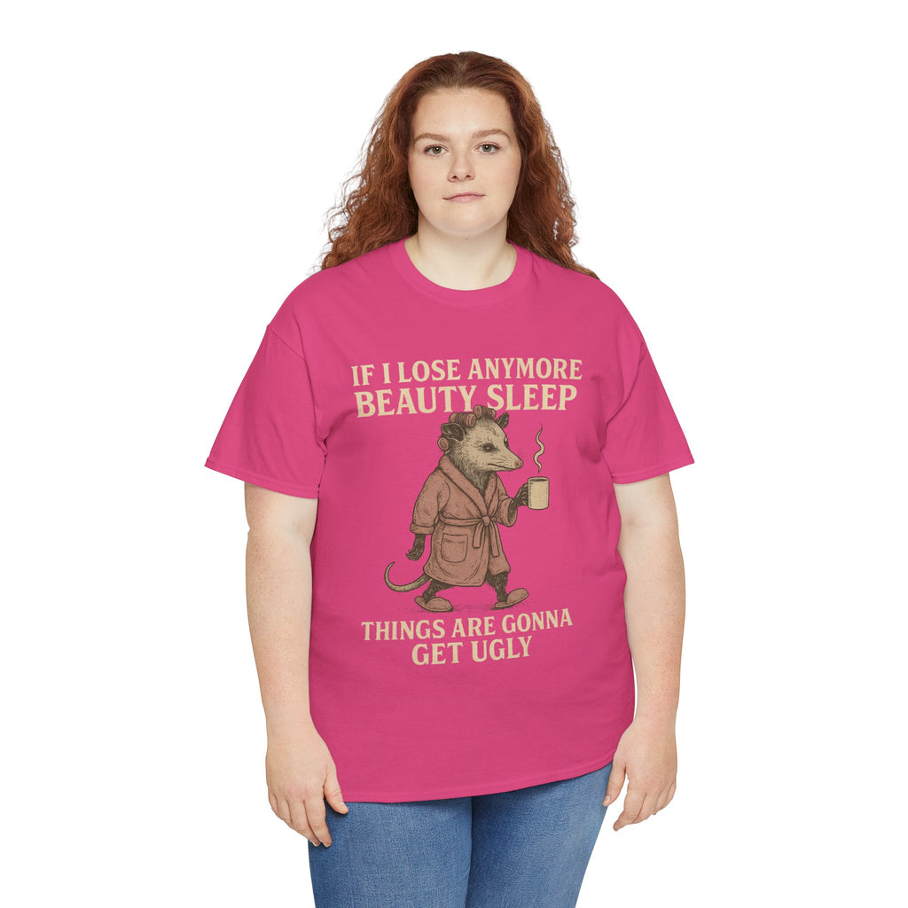 Funny Unisex Heavy Cotton Tee - "If I Lose Anymore Beauty Sleep, Things Are Gonna Get Ugly" - Gift, Sleepwear, Humor, Casual Wear, [...]