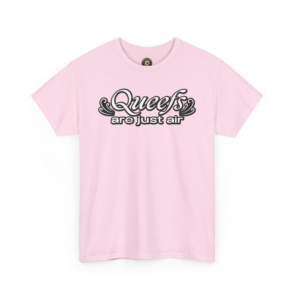 "Queefs Are Just Air" Funny Statement T-Shirt – Bold Graphic Tee