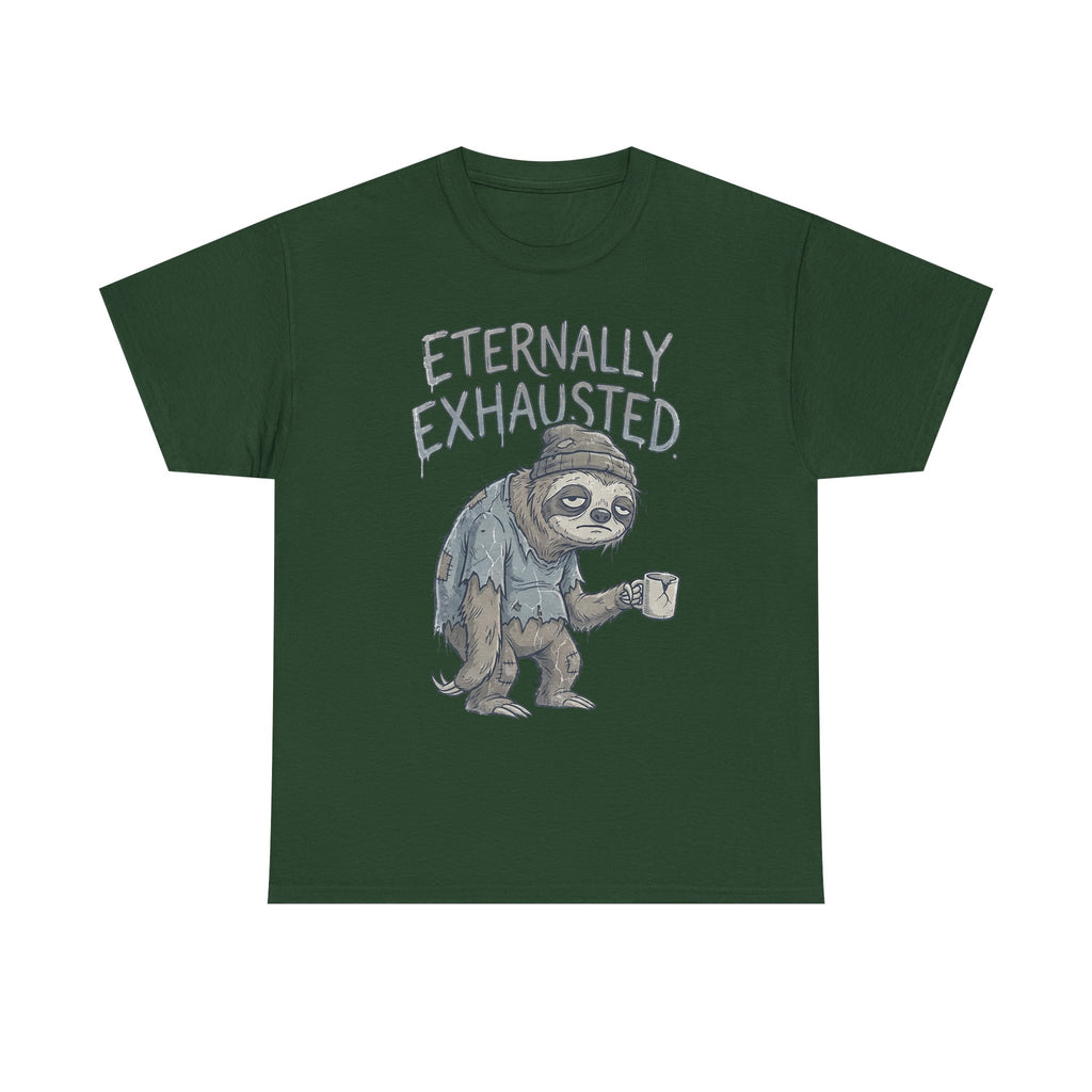 T-Shirt — 'Eternally Exhausted' Sloth Graphic Tee (Funny Coffee Lover Gift)
