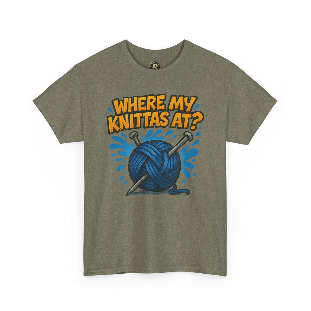 Knit Lovers Tee: Where My Knittas At? | Funny Yarn Shirt, Gift for Knitters, Crafting Apparel, Crochet Humor T-Shirt, Cozy Knitwear