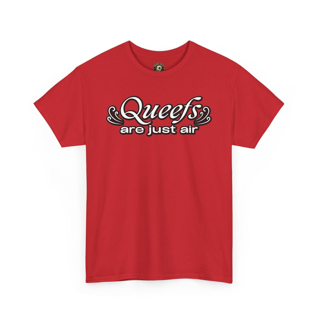 "Queefs Are Just Air" Funny Statement T-Shirt – Bold Graphic Tee