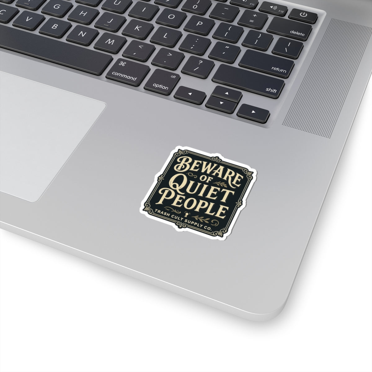Beware of Quiet People Sticker – Vintage Vigilante | Trash Cult Supply Co.