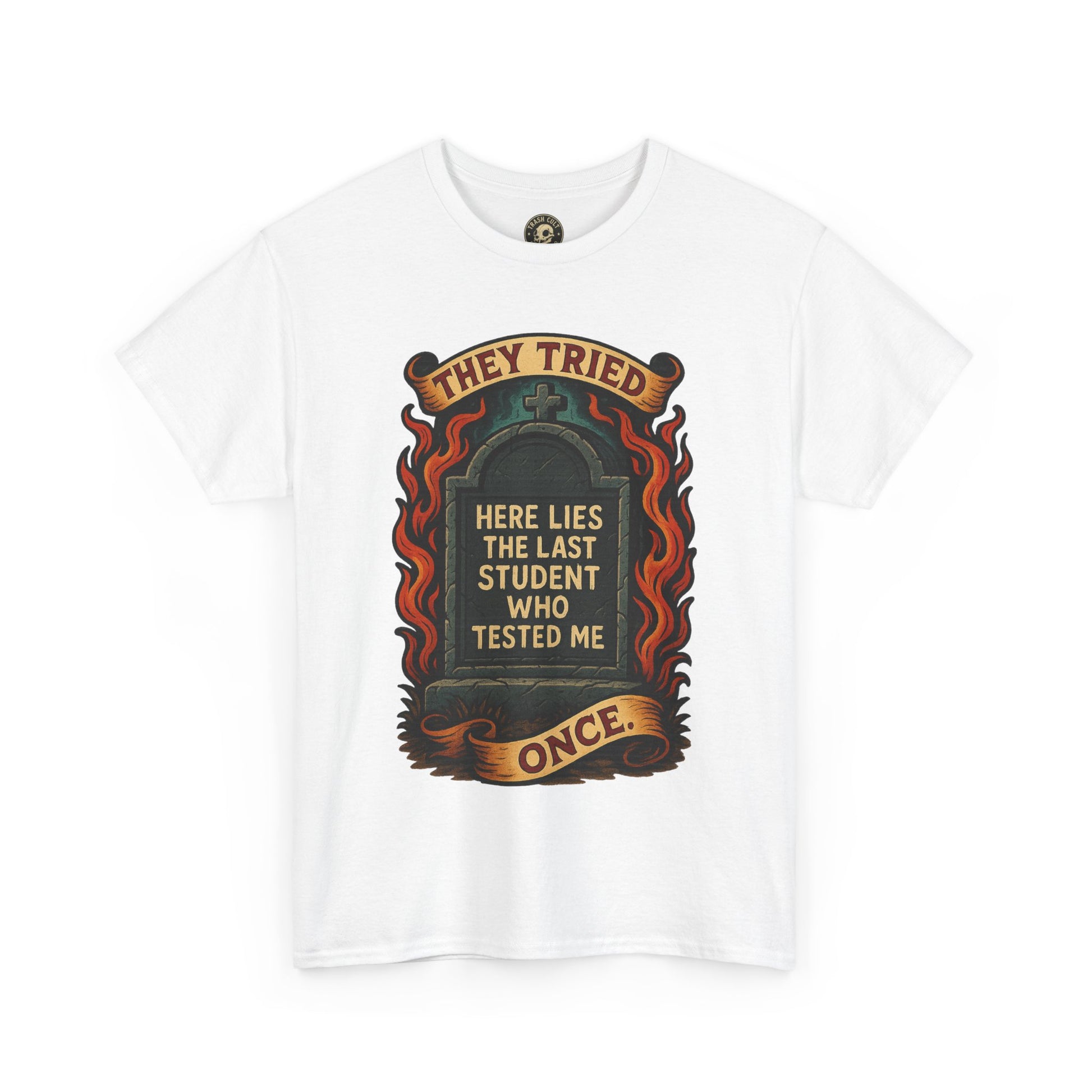 Funny Student Tribute Tee, Unisex Graphic Shirt, Back to School Apparel, Graduation Gift, Teacher Humor Clothing