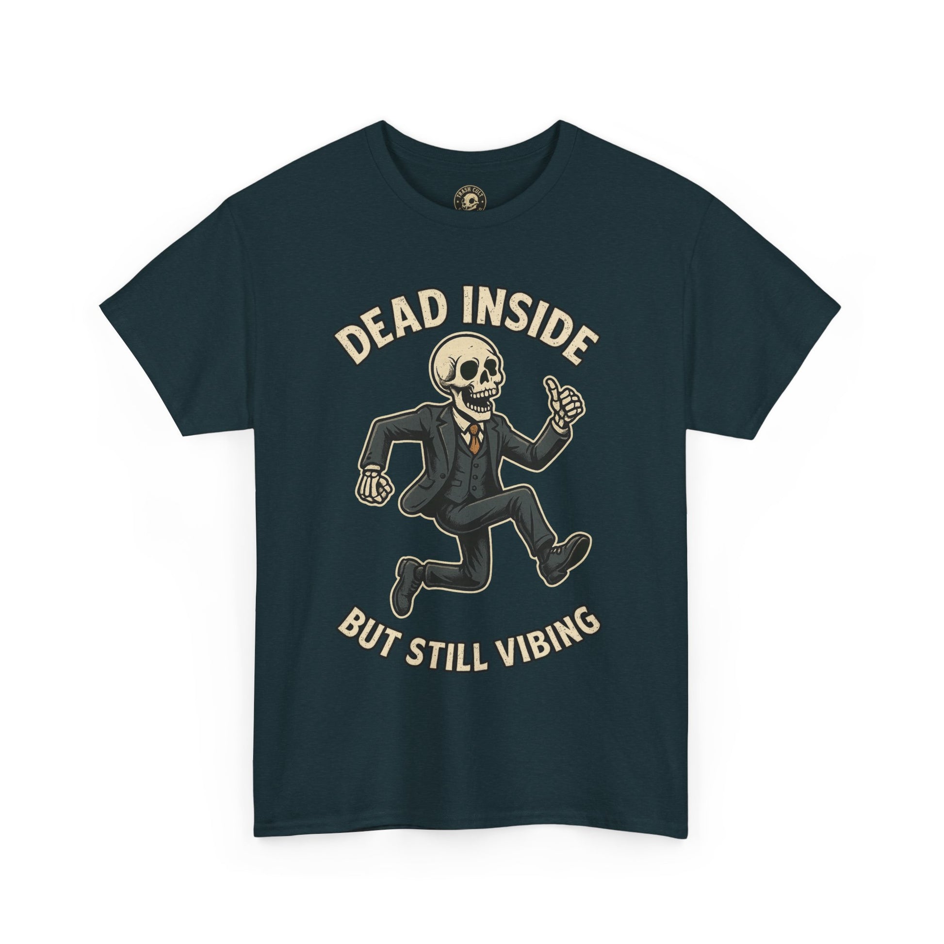 Dead Inside But Still Vibing Skeleton Shirt – Funny Unisex Heavy Cotton Tee