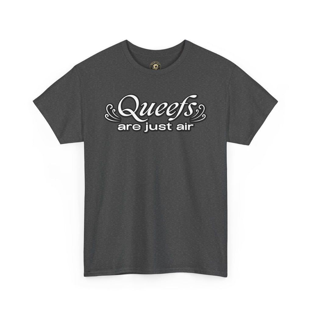 "Queefs Are Just Air" Funny Statement T-Shirt – Bold Graphic Tee