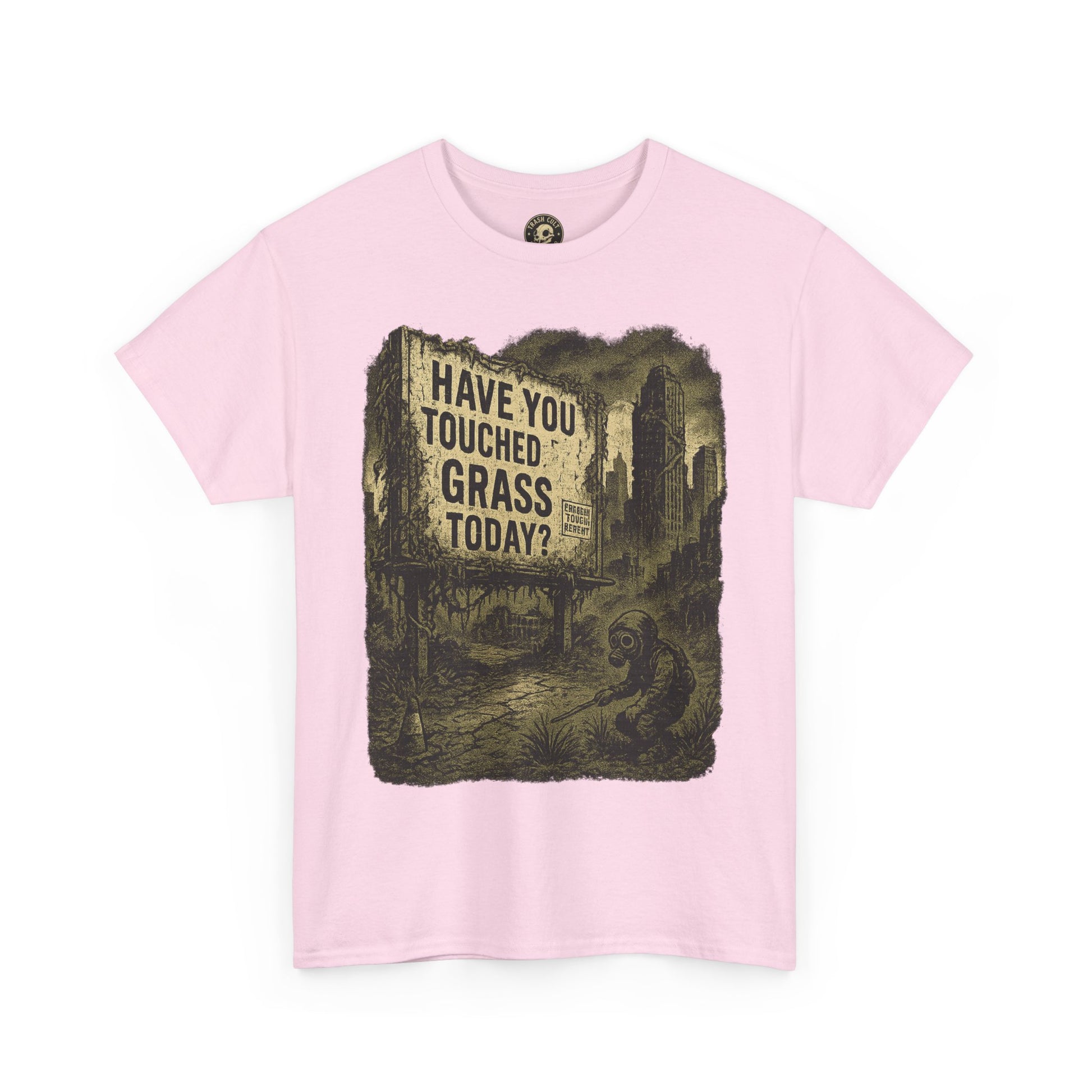 Post-Apocalyptic "Have You Touched Grass Today?" Shirt – Trash Cult Supply Co.