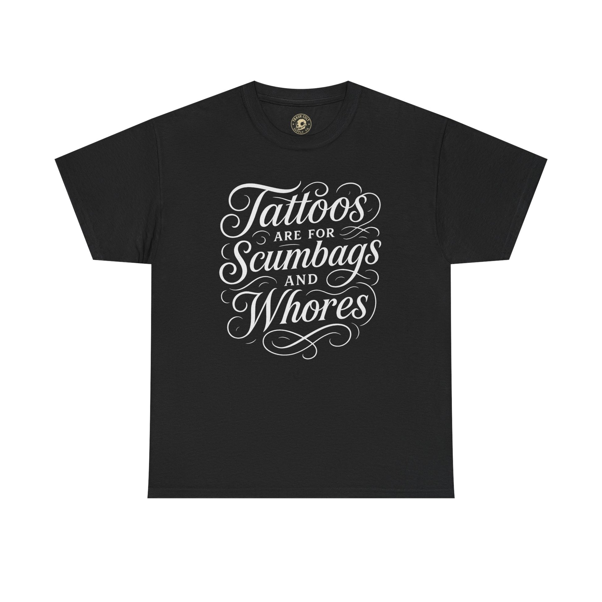Casual Graphic Tee - "Tattoos Are for Scumbags and Whores" - Edgy Streetwear, Gift for Tattoo Lovers, Fun Unisex Fashion, Unique [...]