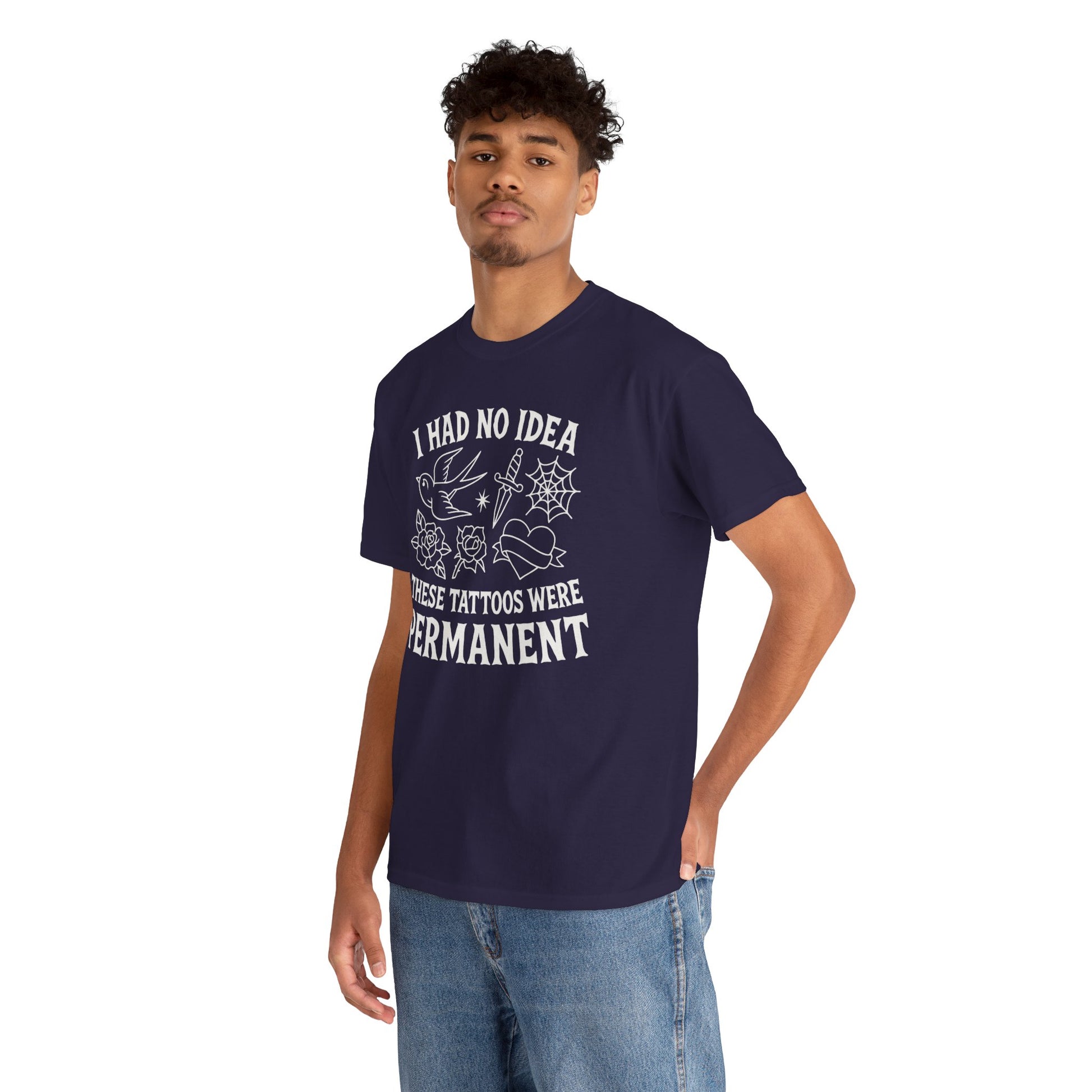 I Had No Idea These Tattoos Were Permanent Shirt – Funny Tattoo Flash Tee – Gildan 5000
