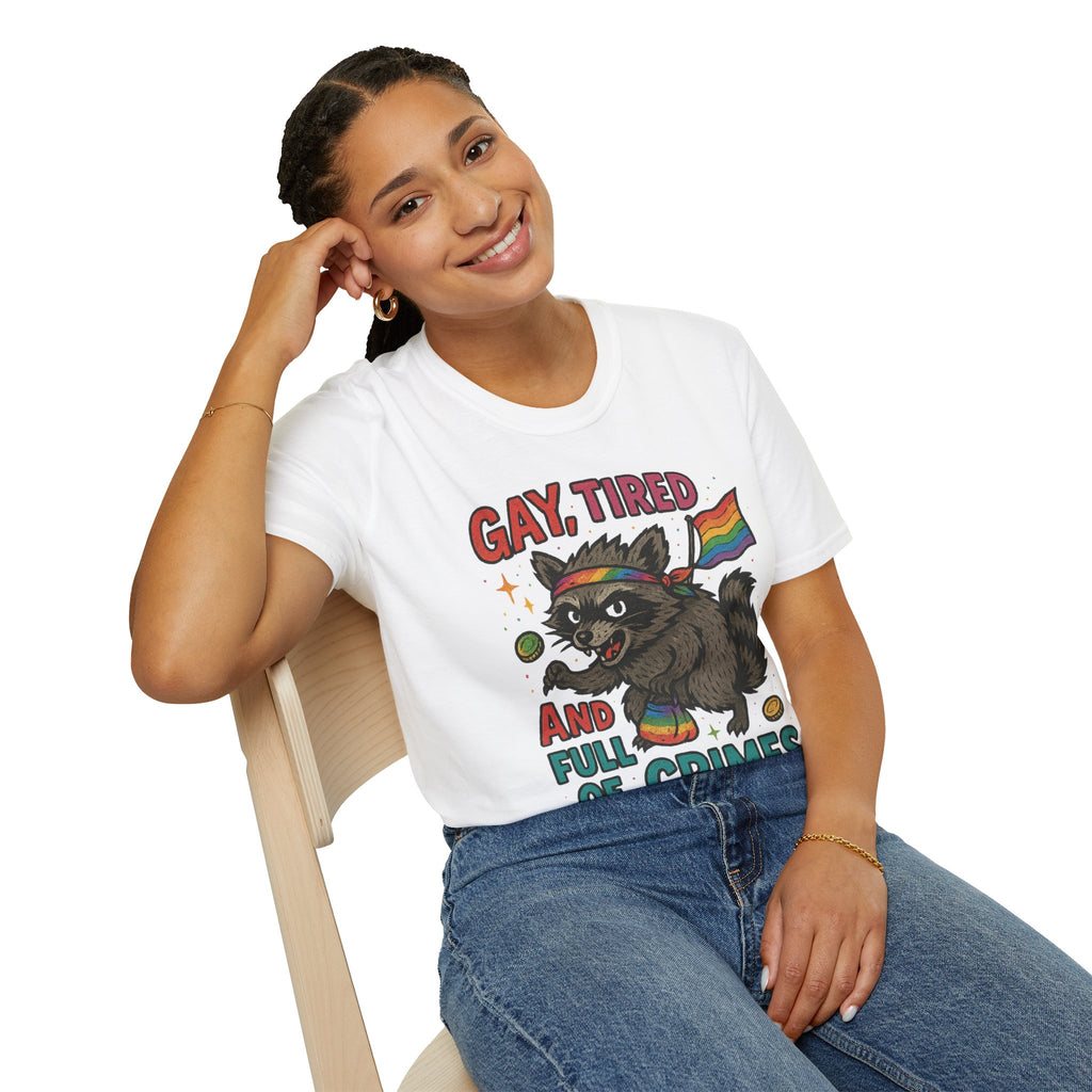 Gay, Tired, and Full of Crimes Raccoon Pride T-Shirt – Gildan Softstyle Unisex Tee