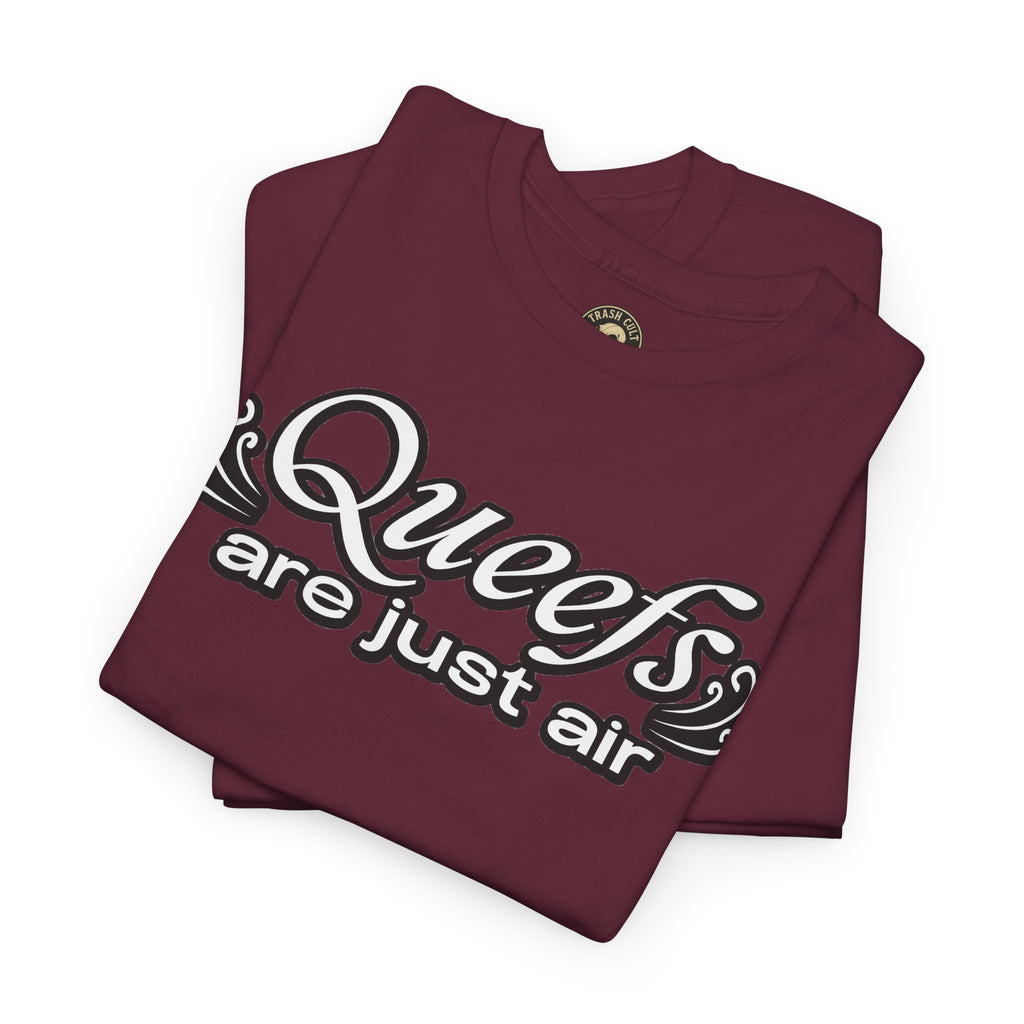 "Queefs Are Just Air" Funny Statement T-Shirt – Bold Graphic Tee