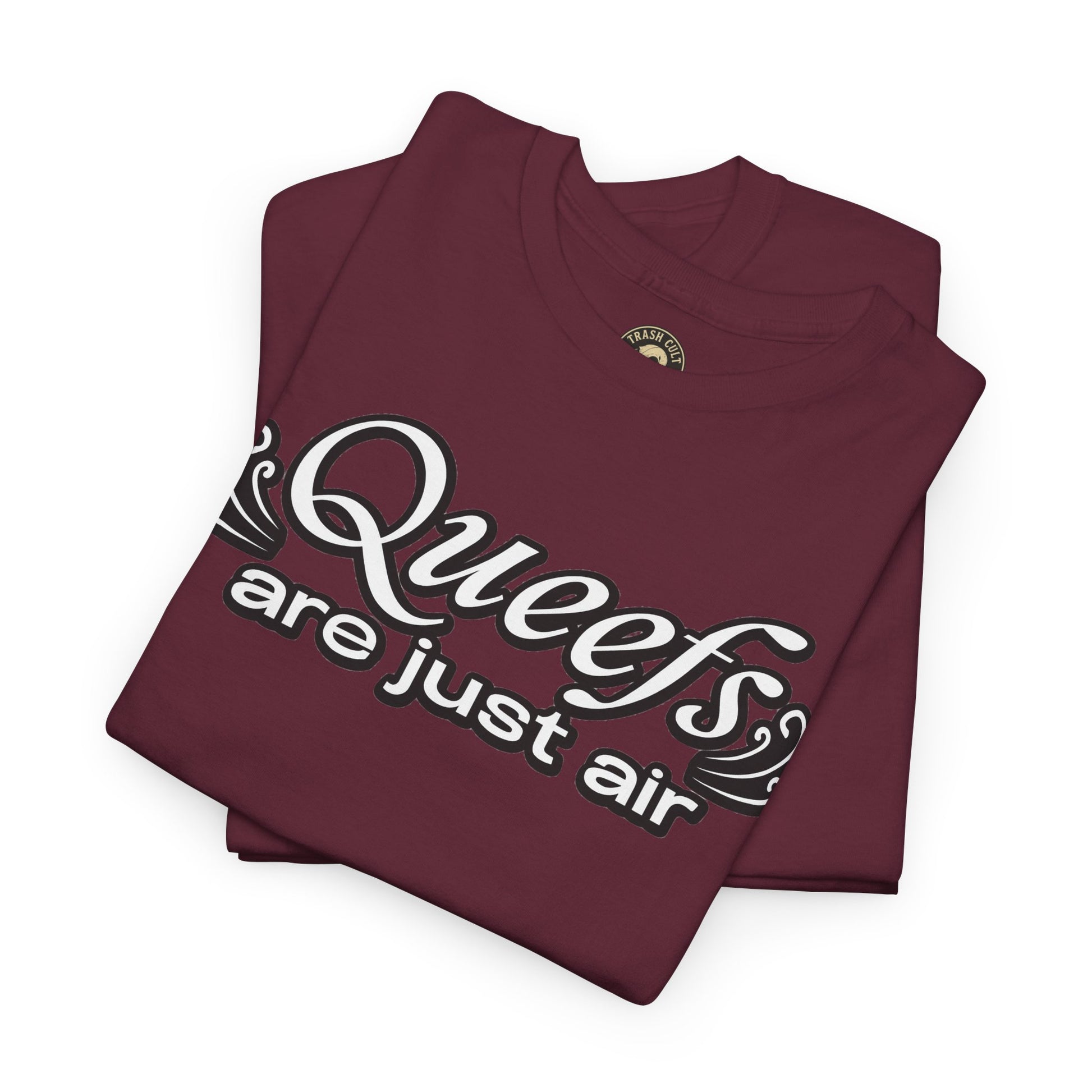"Queefs Are Just Air" Funny Statement T-Shirt – Bold Graphic Tee