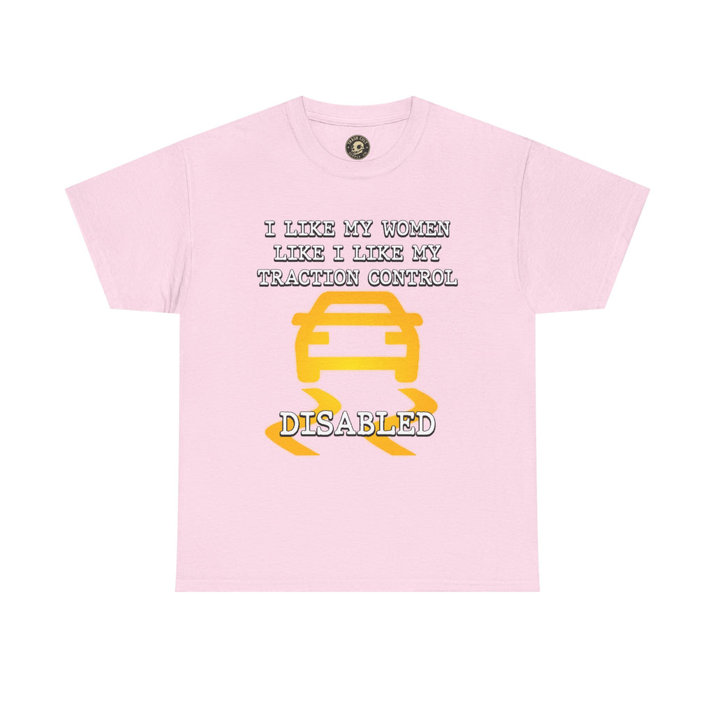 “Traction Control: Off. Standards: Lower.” Funny Car Meme T-Shirt