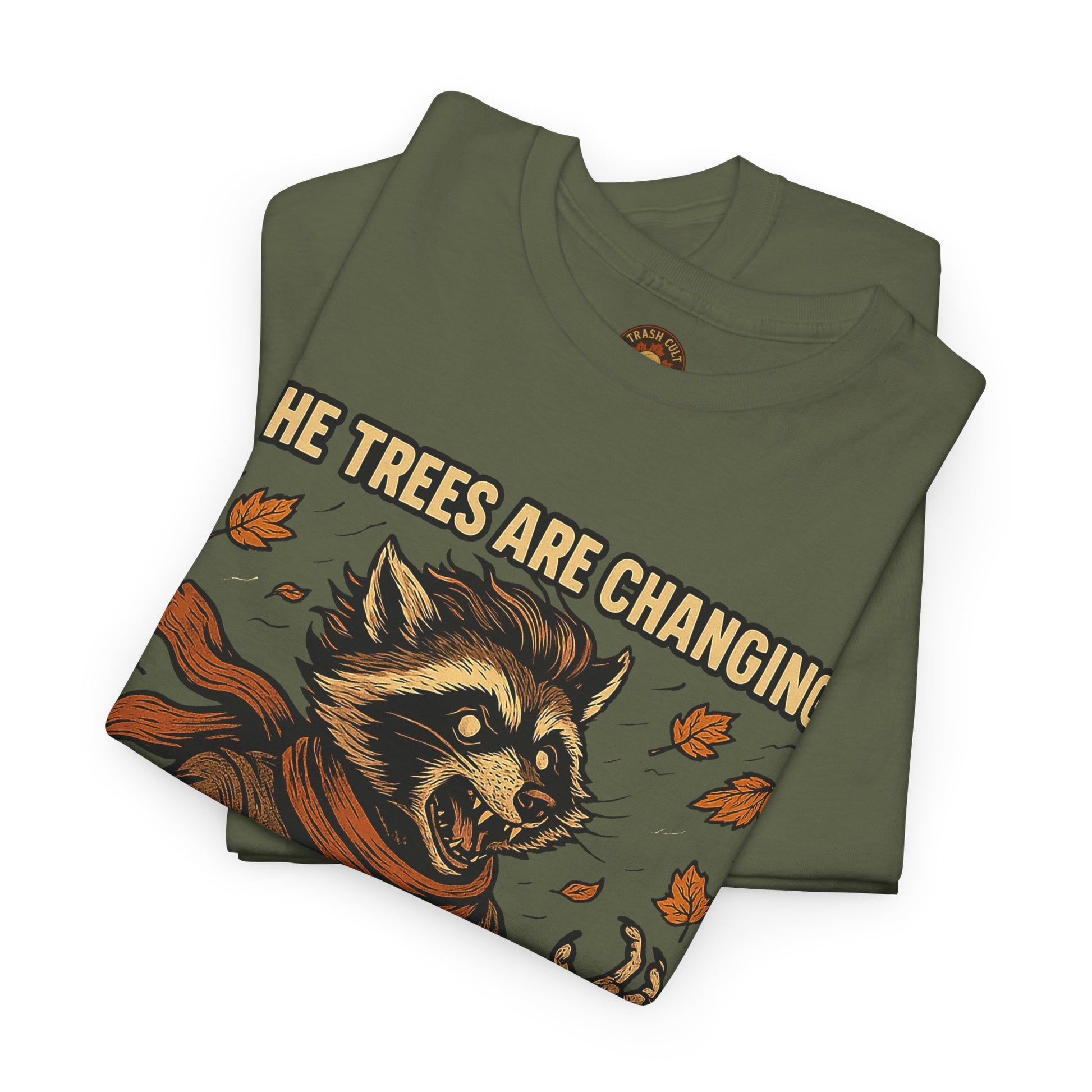 So Am I (Into a Menace) Shirt – Raccoon Transformation Fall Tee – The Trees Are Changing T-Shirt – Fall of Humanity Collection – Trash Cult Supply Co.