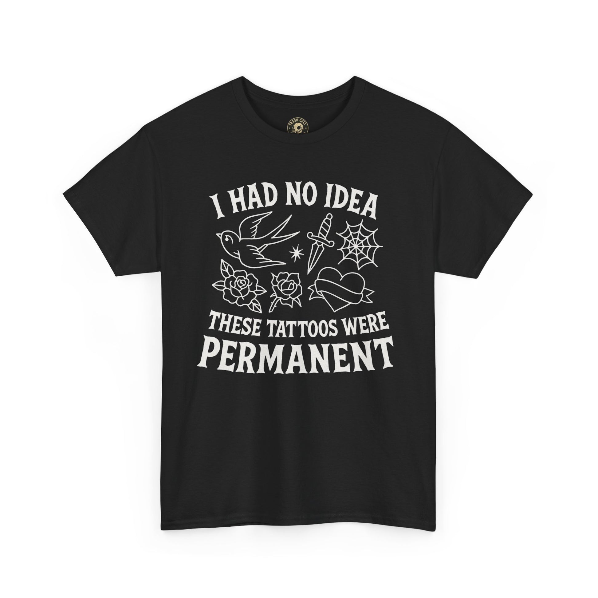 I Had No Idea These Tattoos Were Permanent Shirt – Funny Tattoo Flash Tee – Gildan 5000