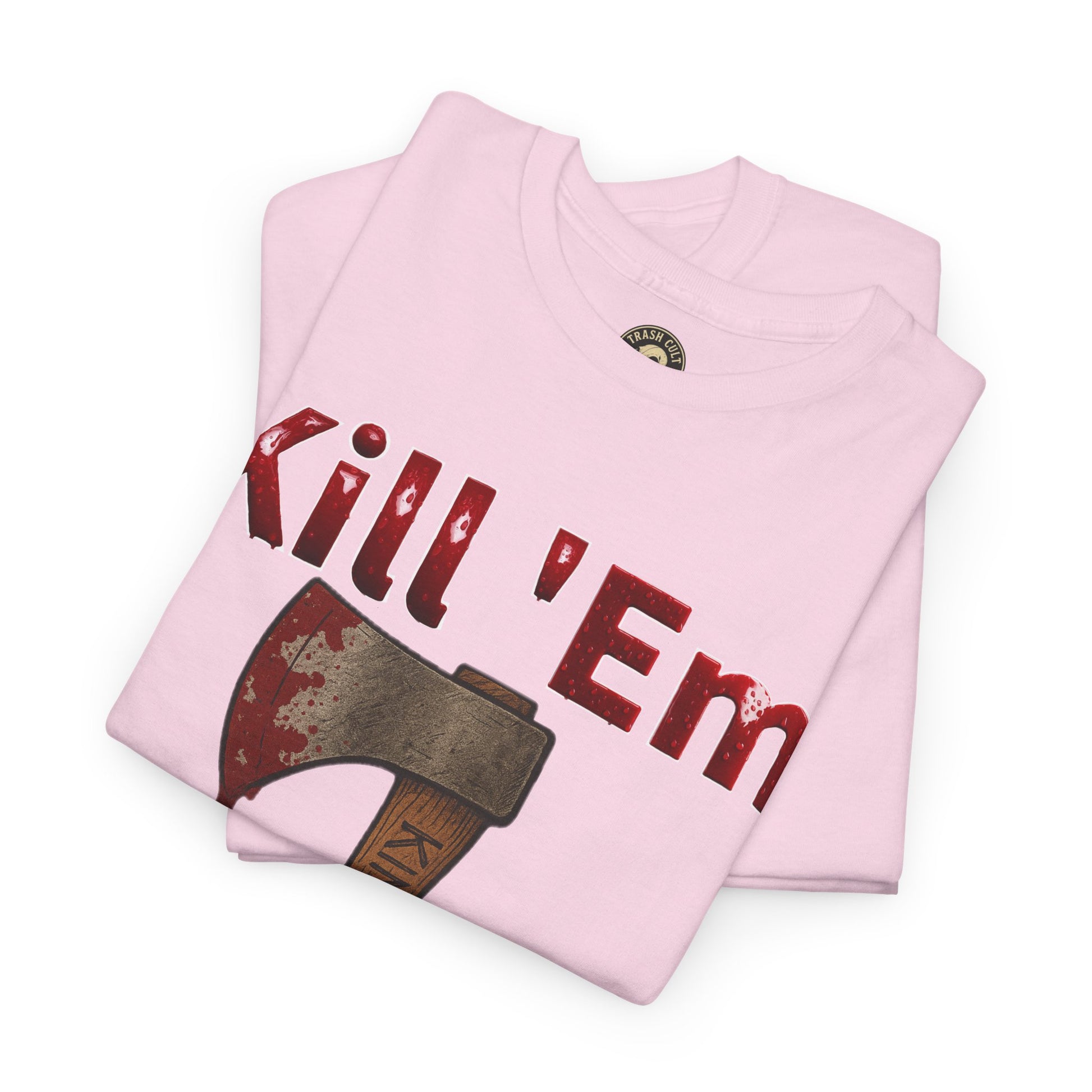 Kill 'Em With Kindness Unisex Tee, Funny Graphic Shirt, Casual Wear, Gift for Friends, Humor Tee