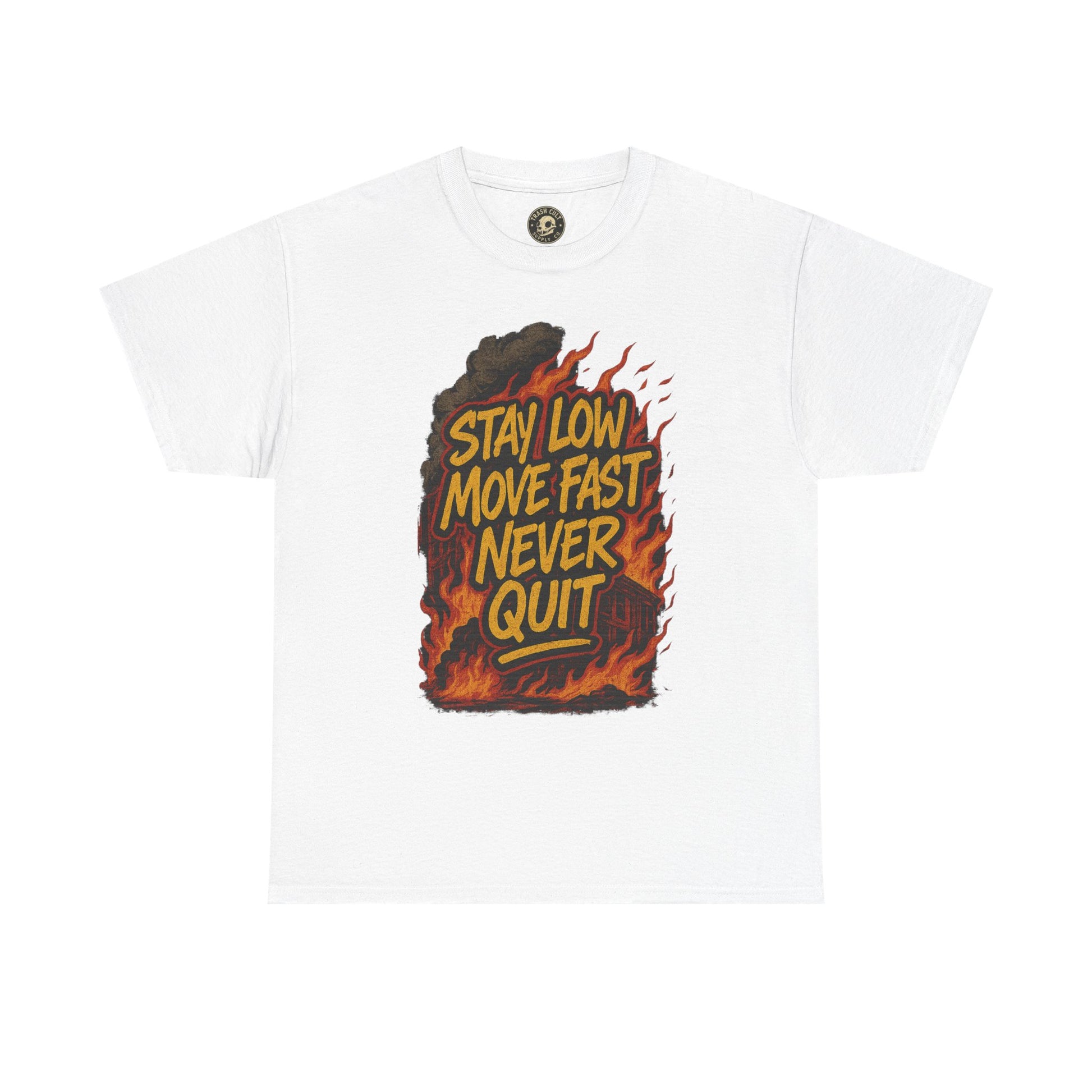Stay Low Move Fast Never Quit Shirt – Firefighter Gildan 5000 Tee