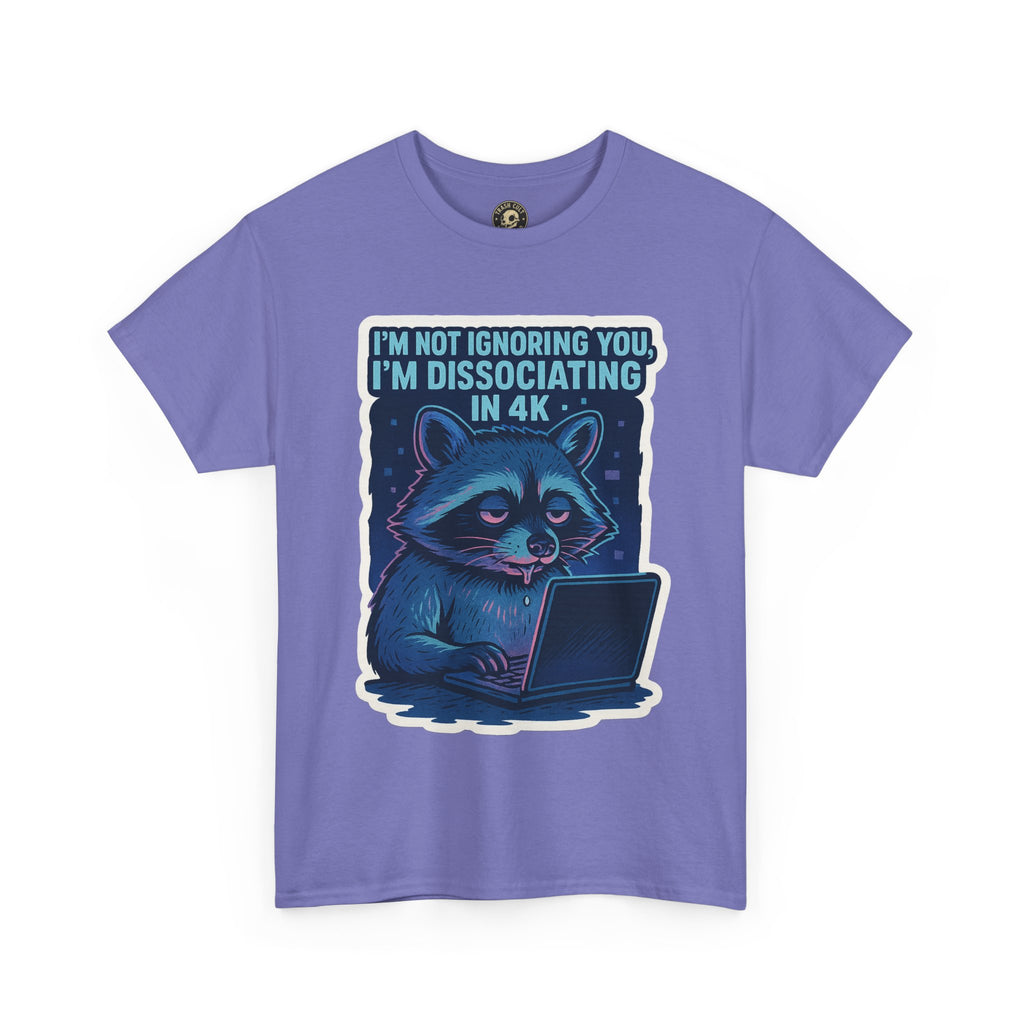 Funny Raccoon Tee - Dissociating in 4K – Mentally Absent Raccoon Tee | Gildan 5000