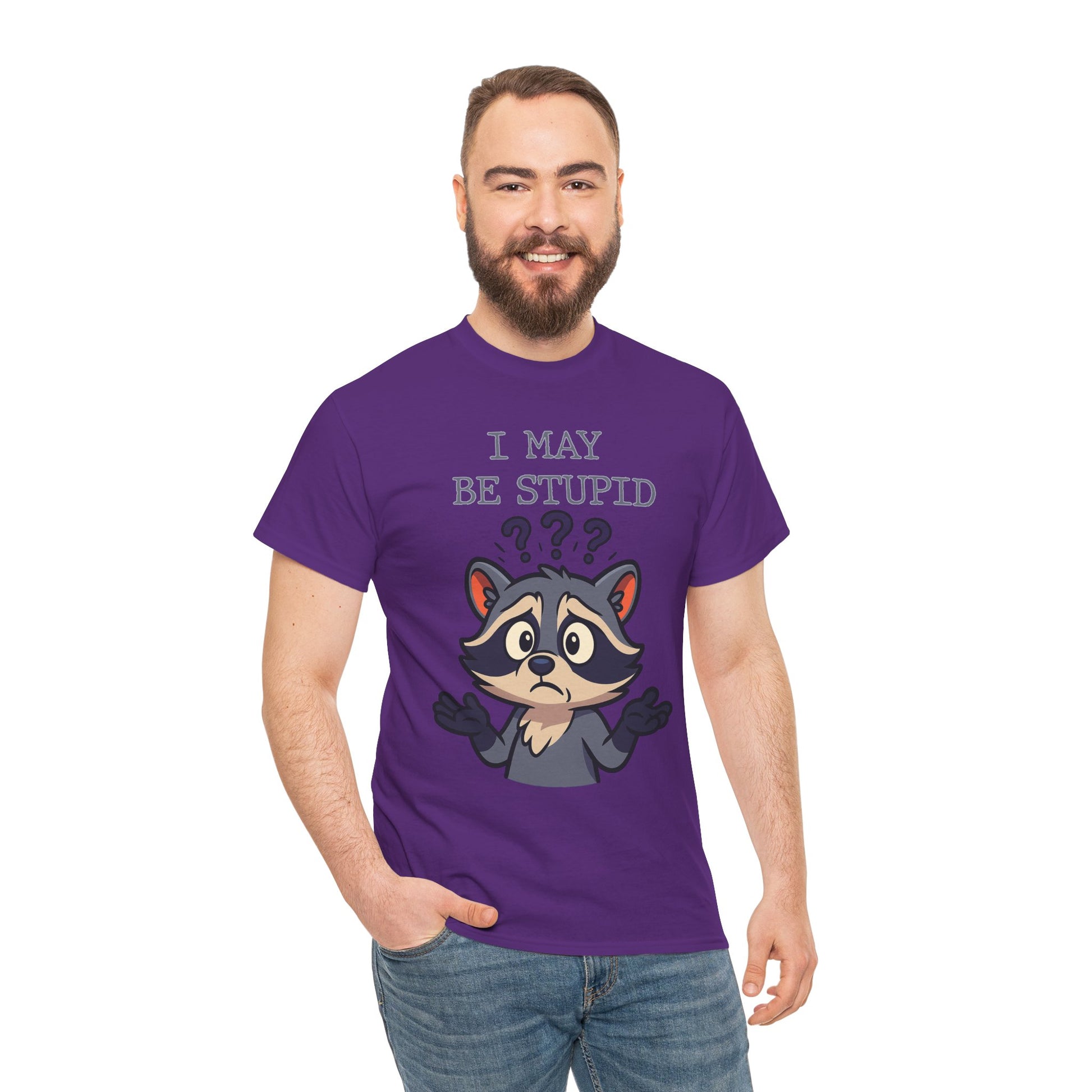 Funny Raccoon Shirt – "I May Be Stupid" Meme Tee – Cartoon Animal Humor T-Shirt – Gildan 5000