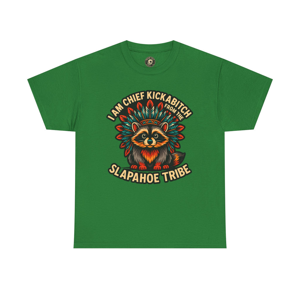 Chief Kickabitch Raccoon Shirt – Funny Slapahoe Tribe Graphic Tee | Bold Unisex Heavy Cotton T-Shirt