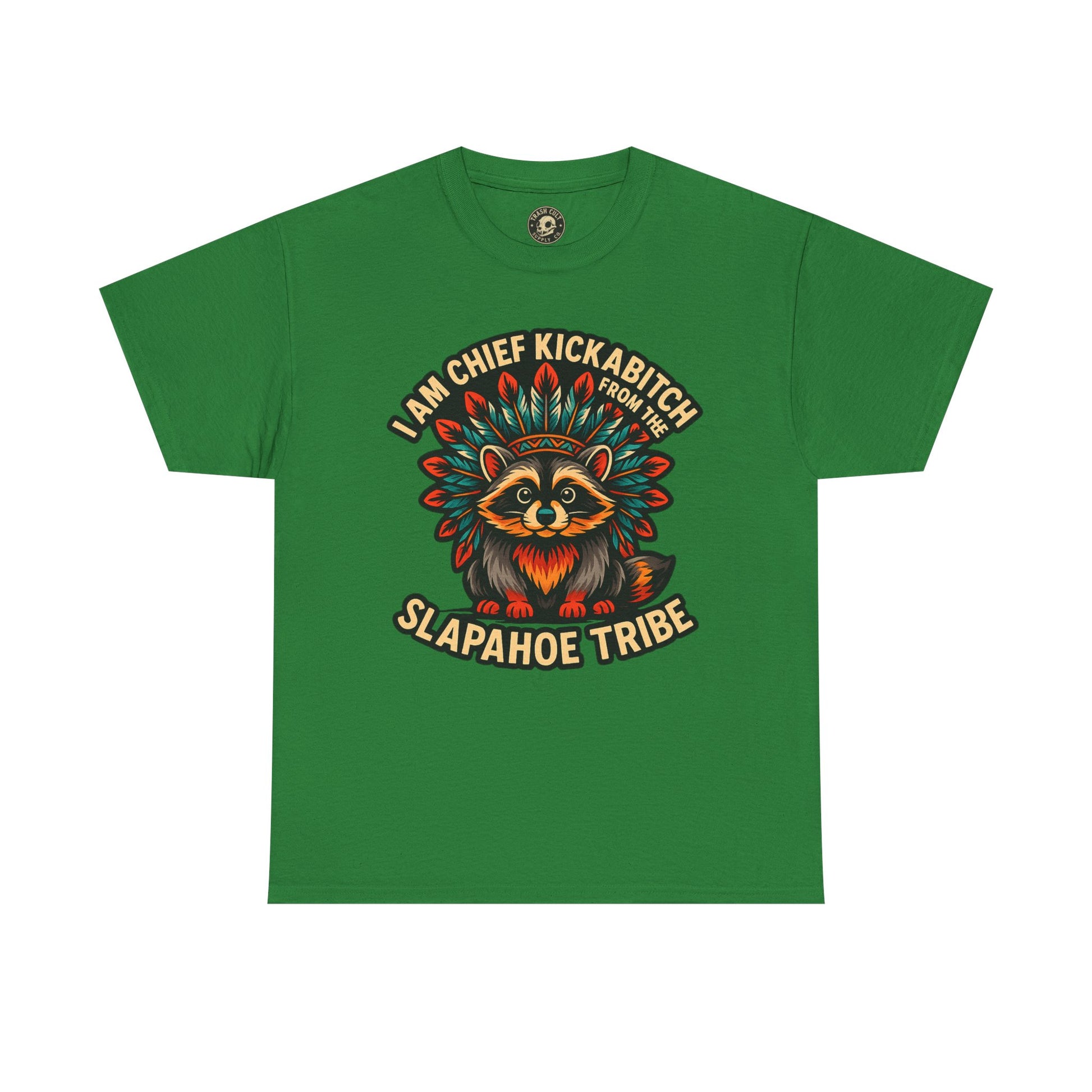Chief Kickabitch Raccoon Shirt – Funny Slapahoe Tribe Graphic Tee | Bold Unisex Heavy Cotton T-Shirt