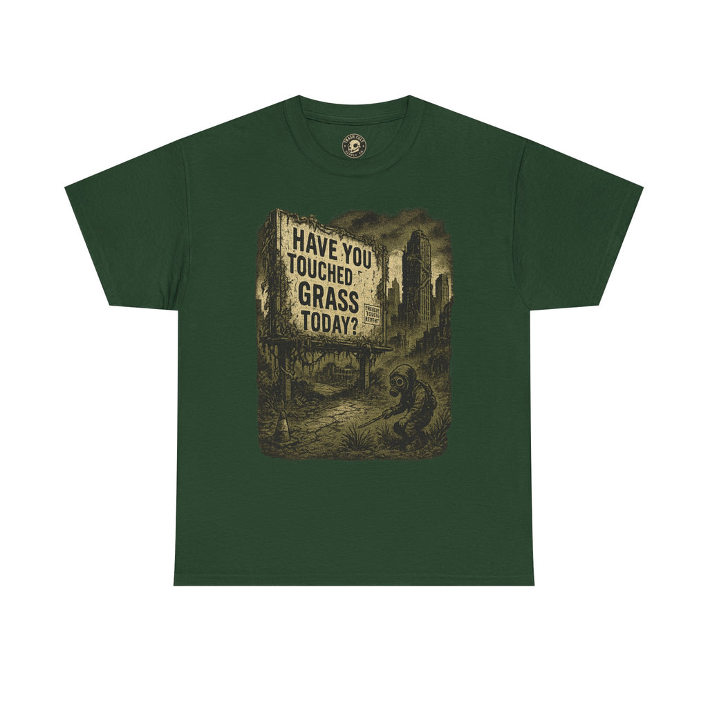 Post-Apocalyptic "Have You Touched Grass Today?" Shirt – Trash Cult Supply Co.