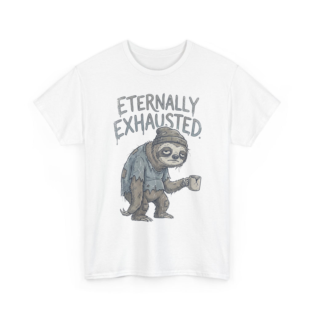 T-Shirt — 'Eternally Exhausted' Sloth Graphic Tee (Funny Coffee Lover Gift)