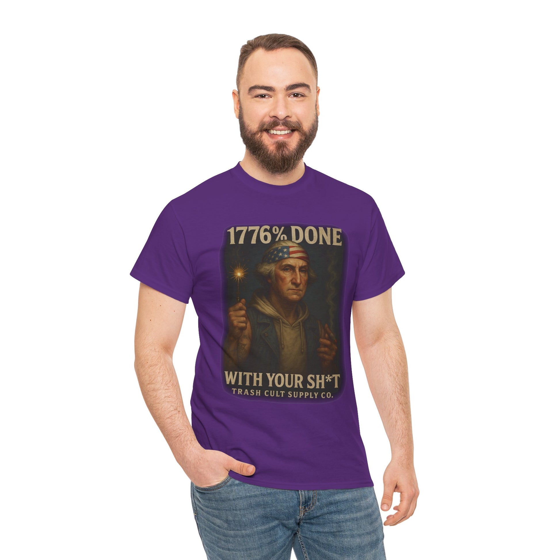 1776% Done With Your Sh*t George Washington T-Shirt – Trash Cult Supply Co | Gildan 5000
