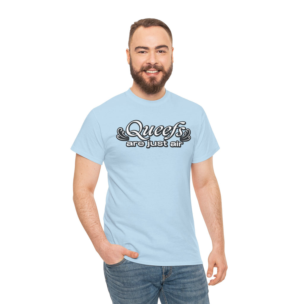 "Queefs Are Just Air" Funny Statement T-Shirt – Bold Graphic Tee