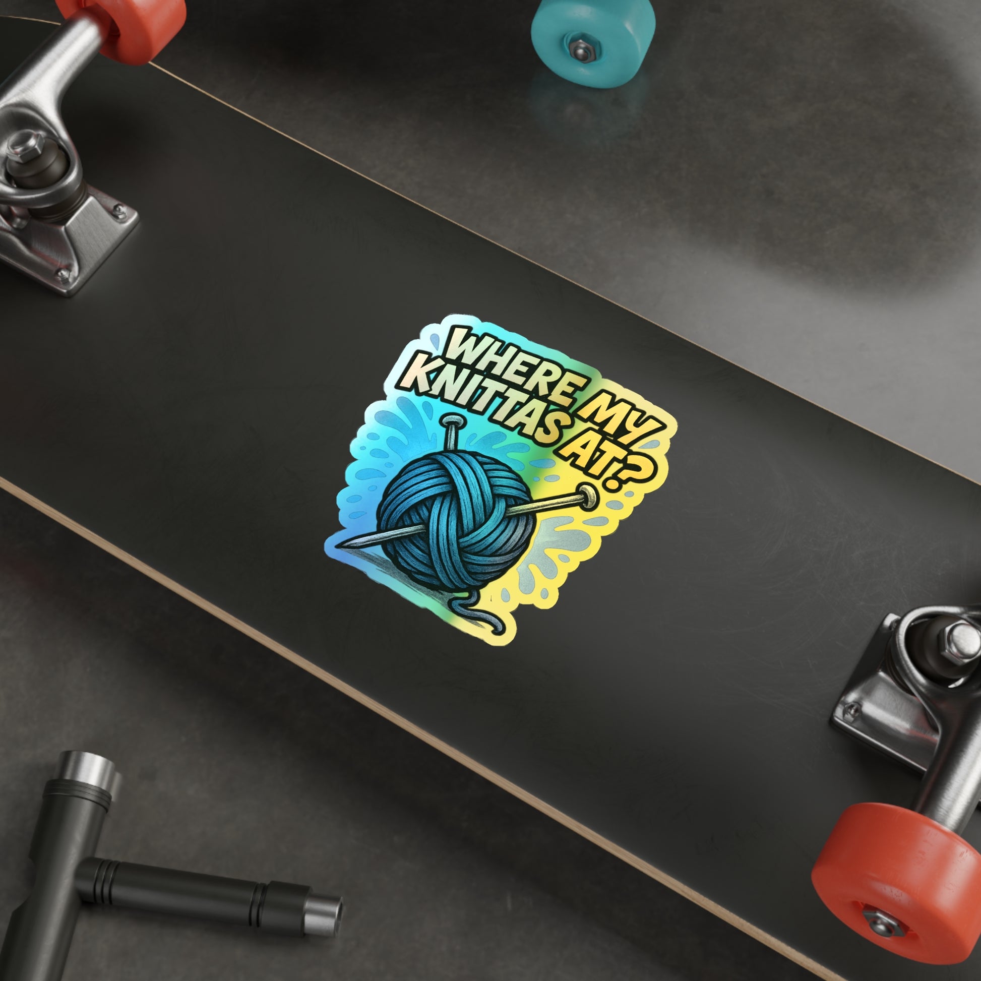 Where My Knittas At? – Holographic Knitting Graffiti Sticker