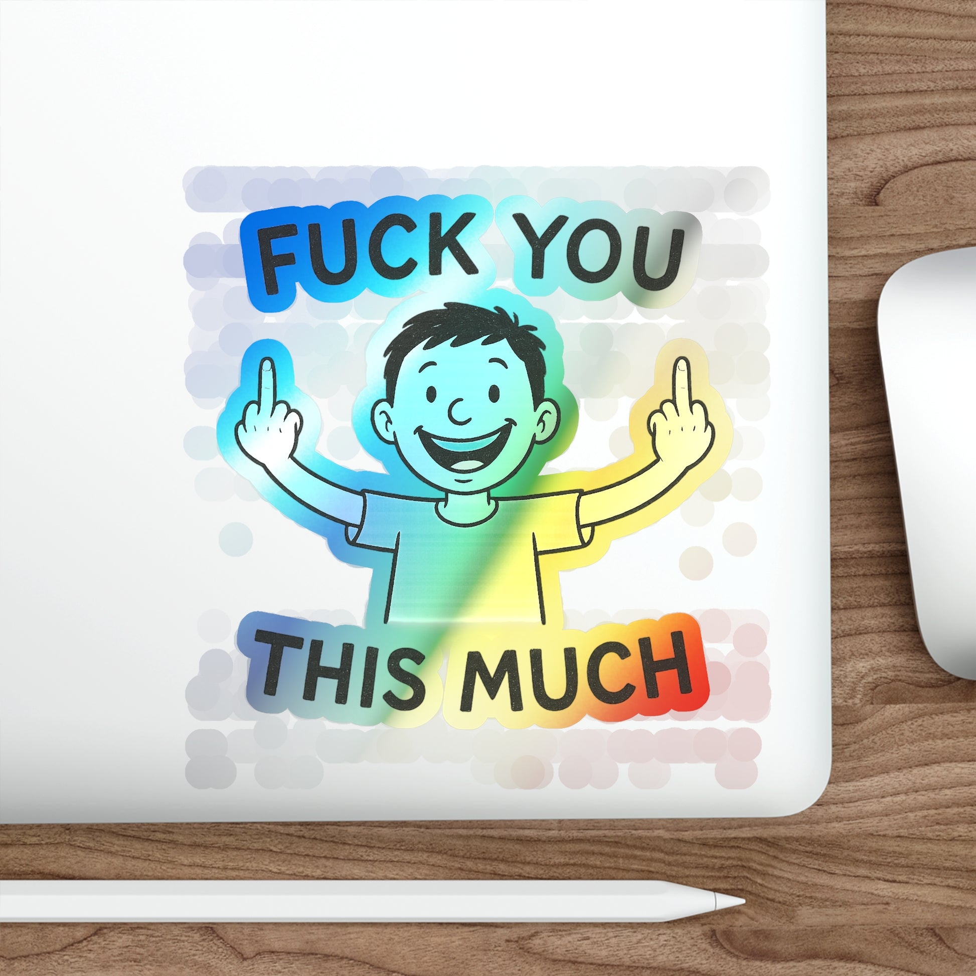 “Fuck You This Much” Middle Finger Cartoon Sticker – Holographic / Kiss Cut