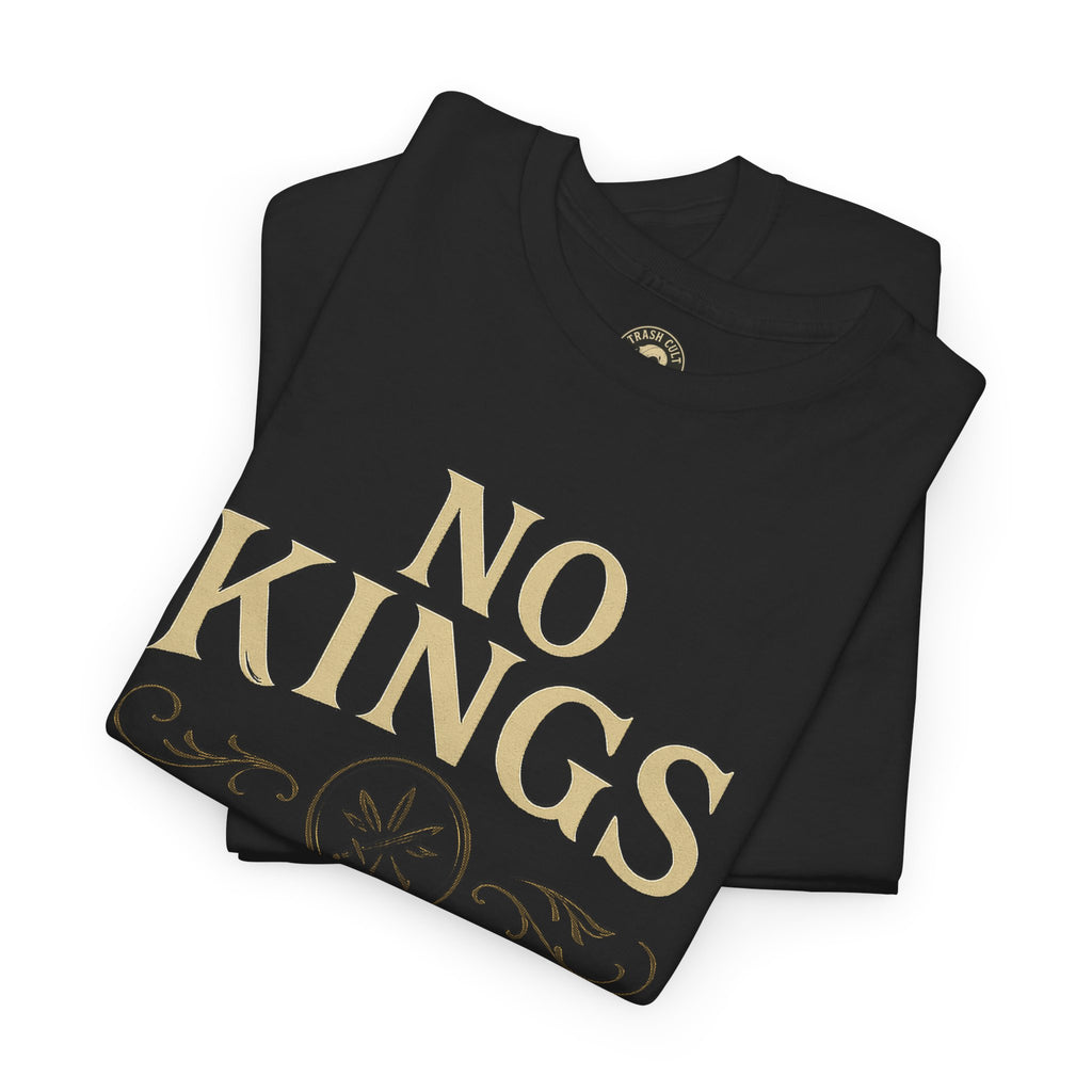 No Kings, No Cowards T-Shirt (Black Gildan 5000) – Vintage Vigilante | Trash Cult Supply Co.